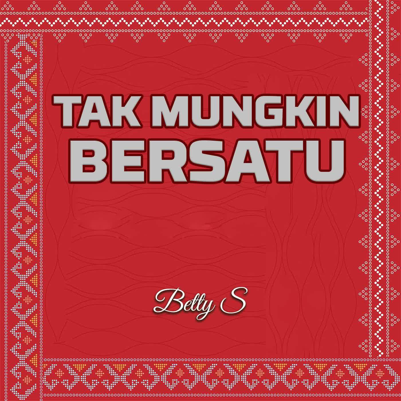 Постер альбома Tak Mungkin Bersatu