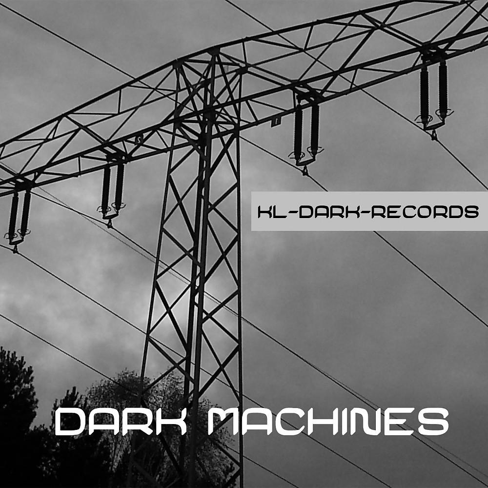 Постер альбома Dark Machines