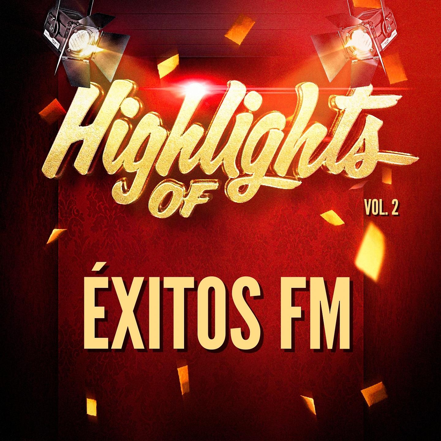 Постер альбома Highlights of Éxitos Fm, Vol. 2