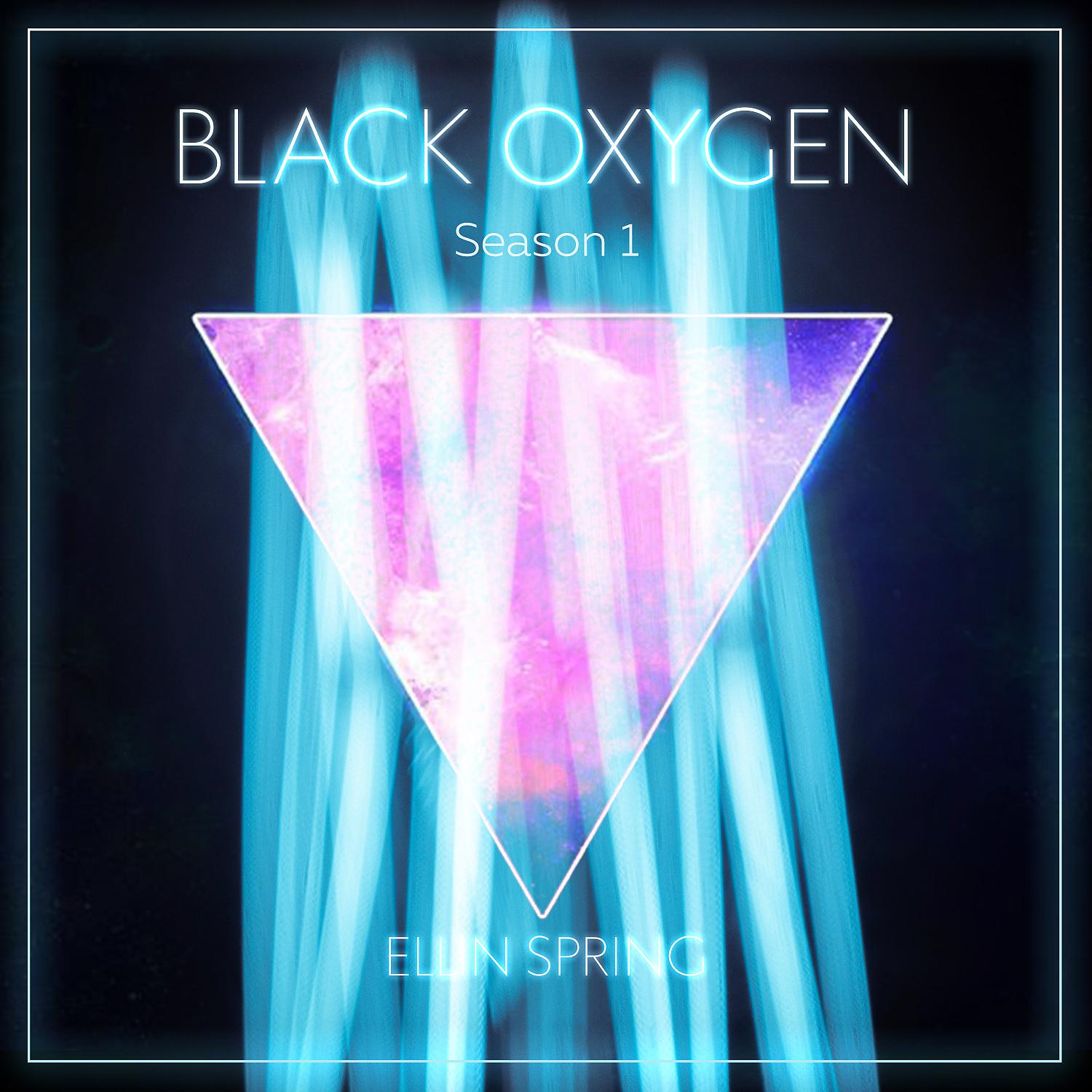 Постер альбома Black Oxygen. Season 1