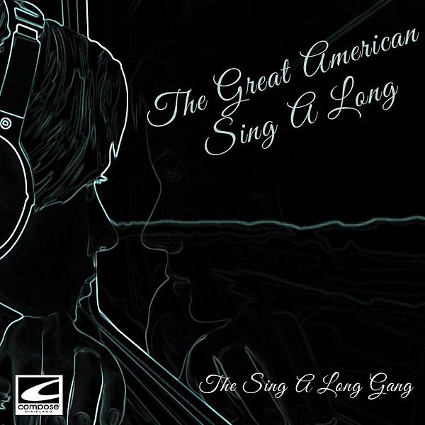 Постер альбома The Great American Sing A Long