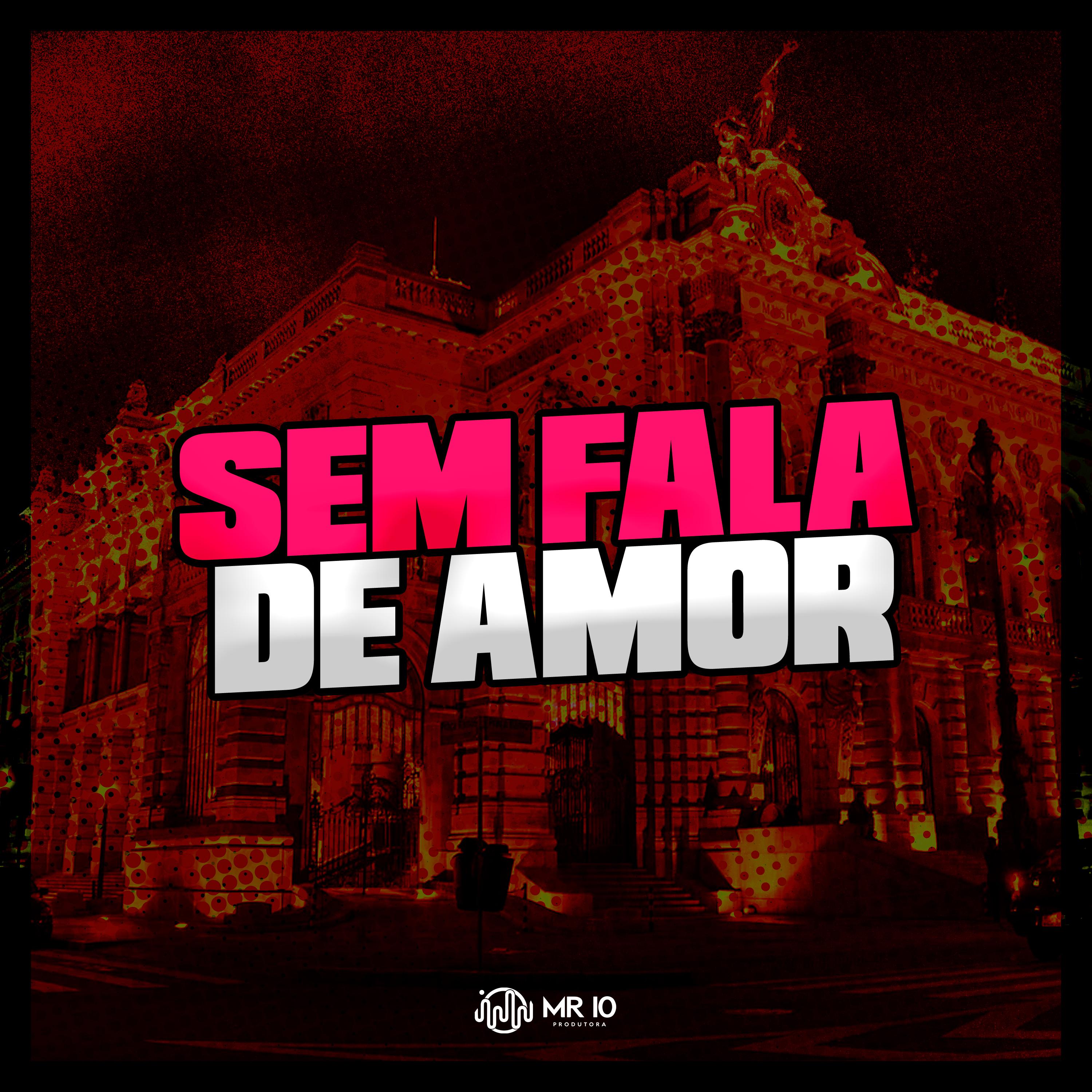 Постер альбома Sem Fala de Amor