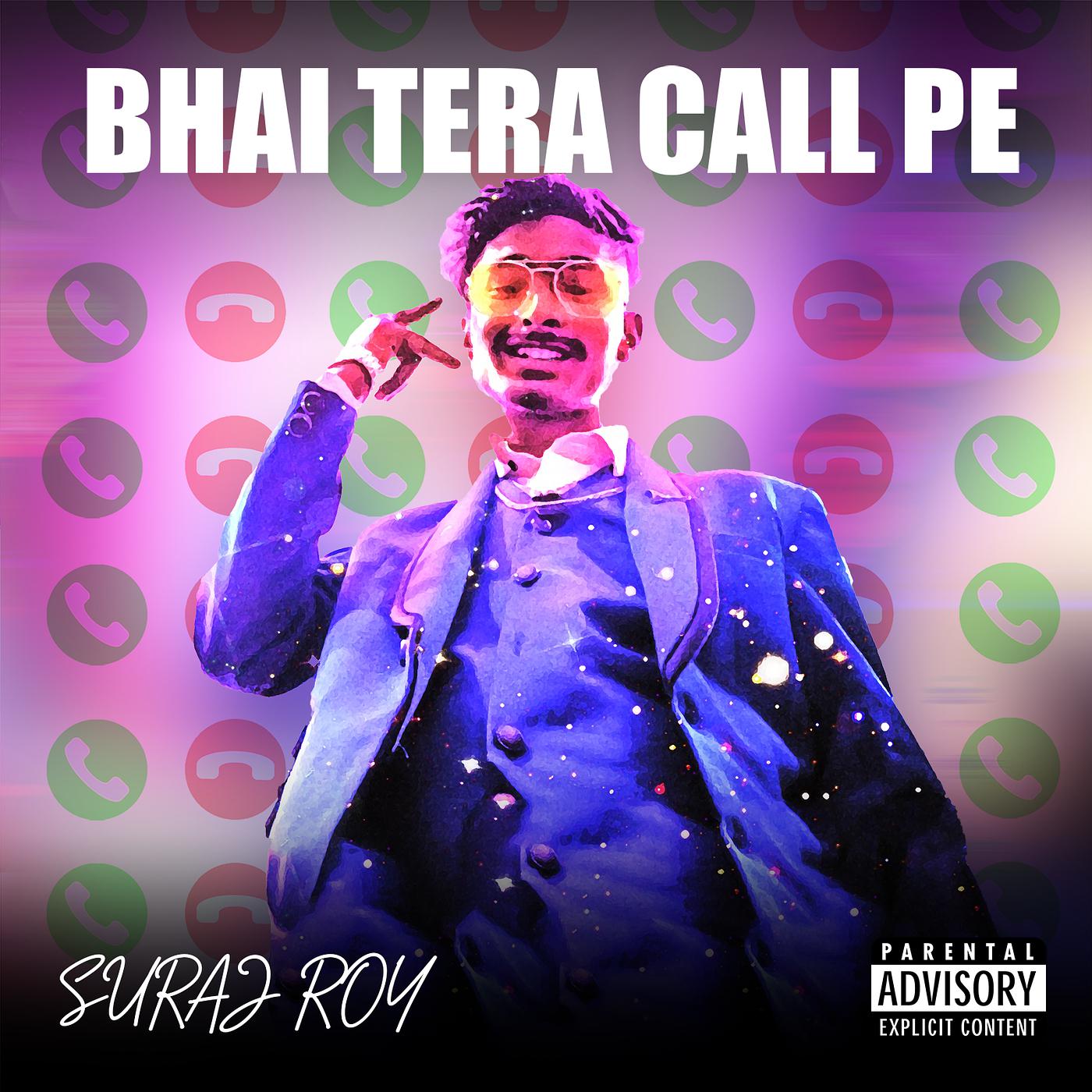 Постер альбома Bhai Tera Call Pe