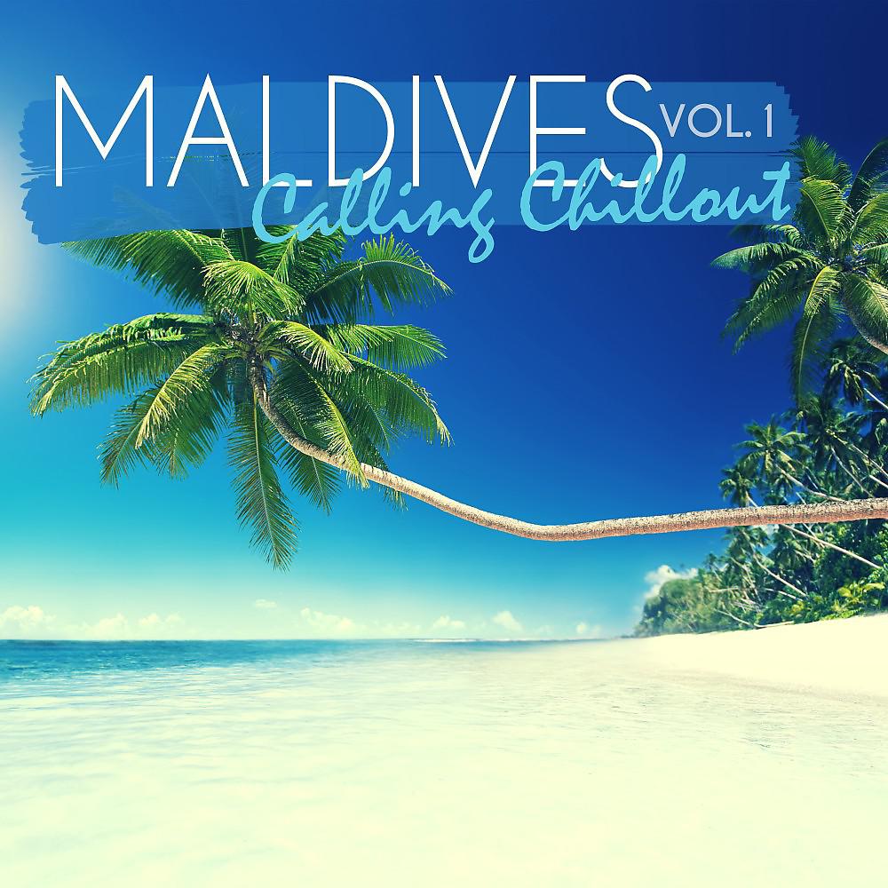 Постер альбома Maldives Calling Chillout, Vol. 1