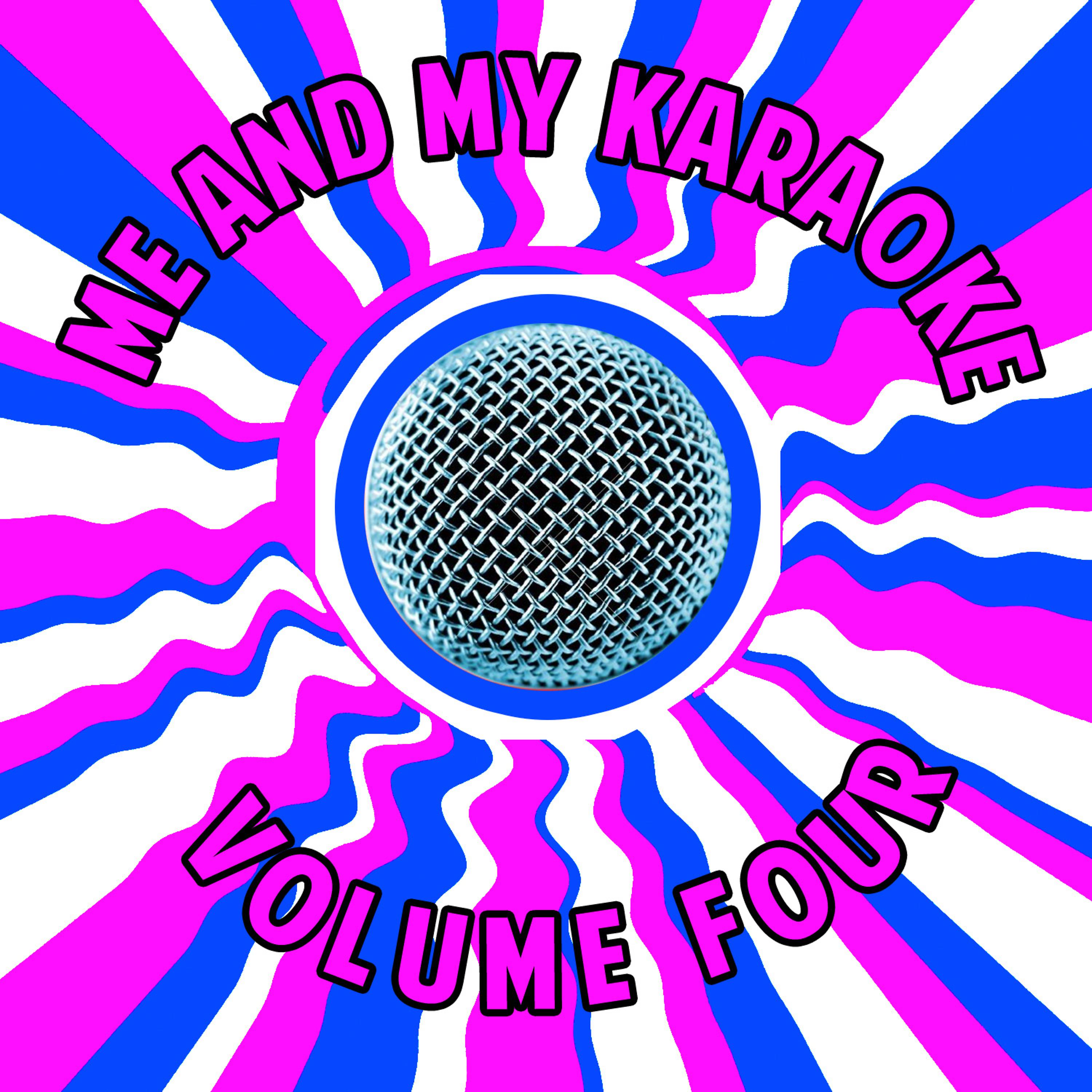 Постер альбома Me and My Karaoke, Vol. 4