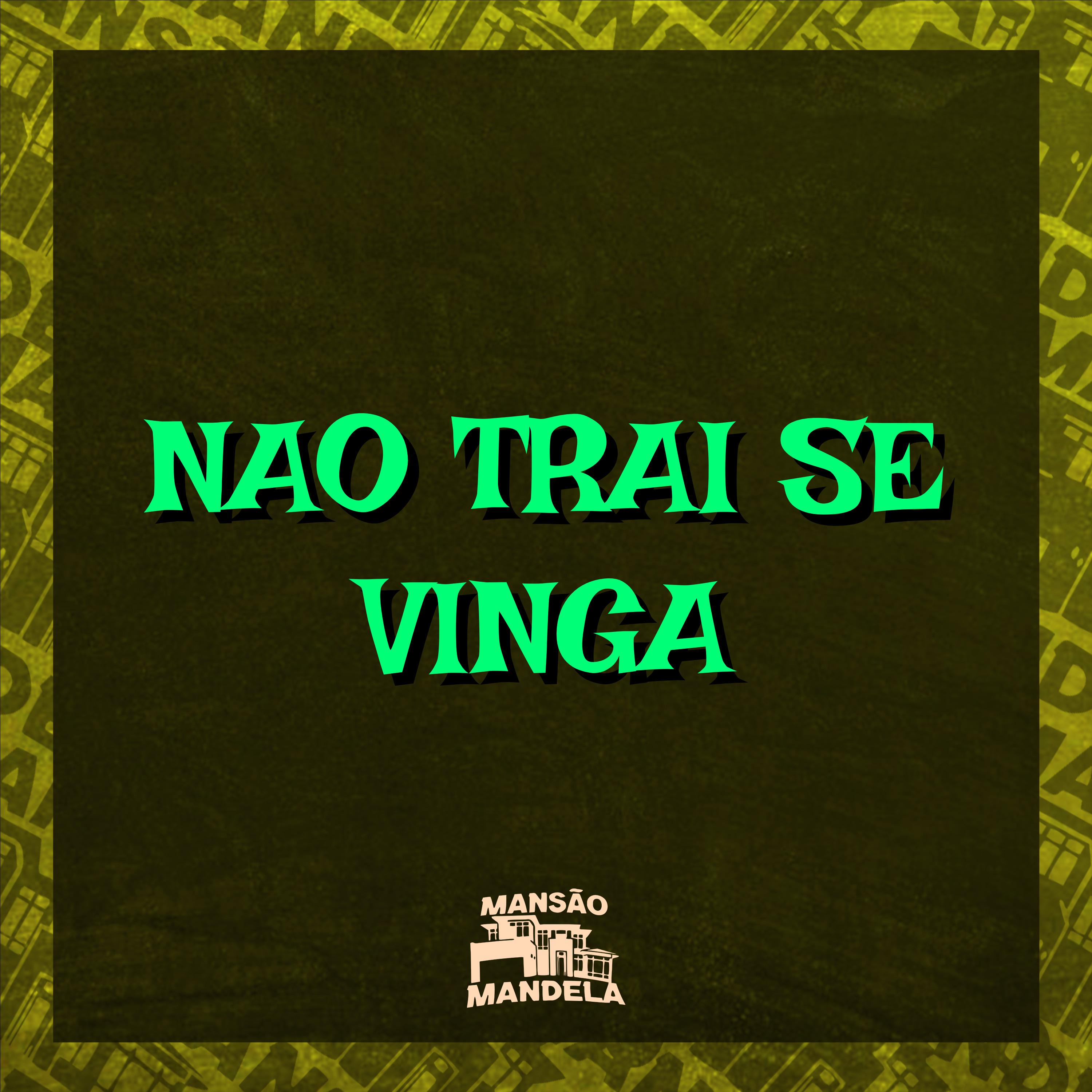 Постер альбома Não Trai Se Vinga
