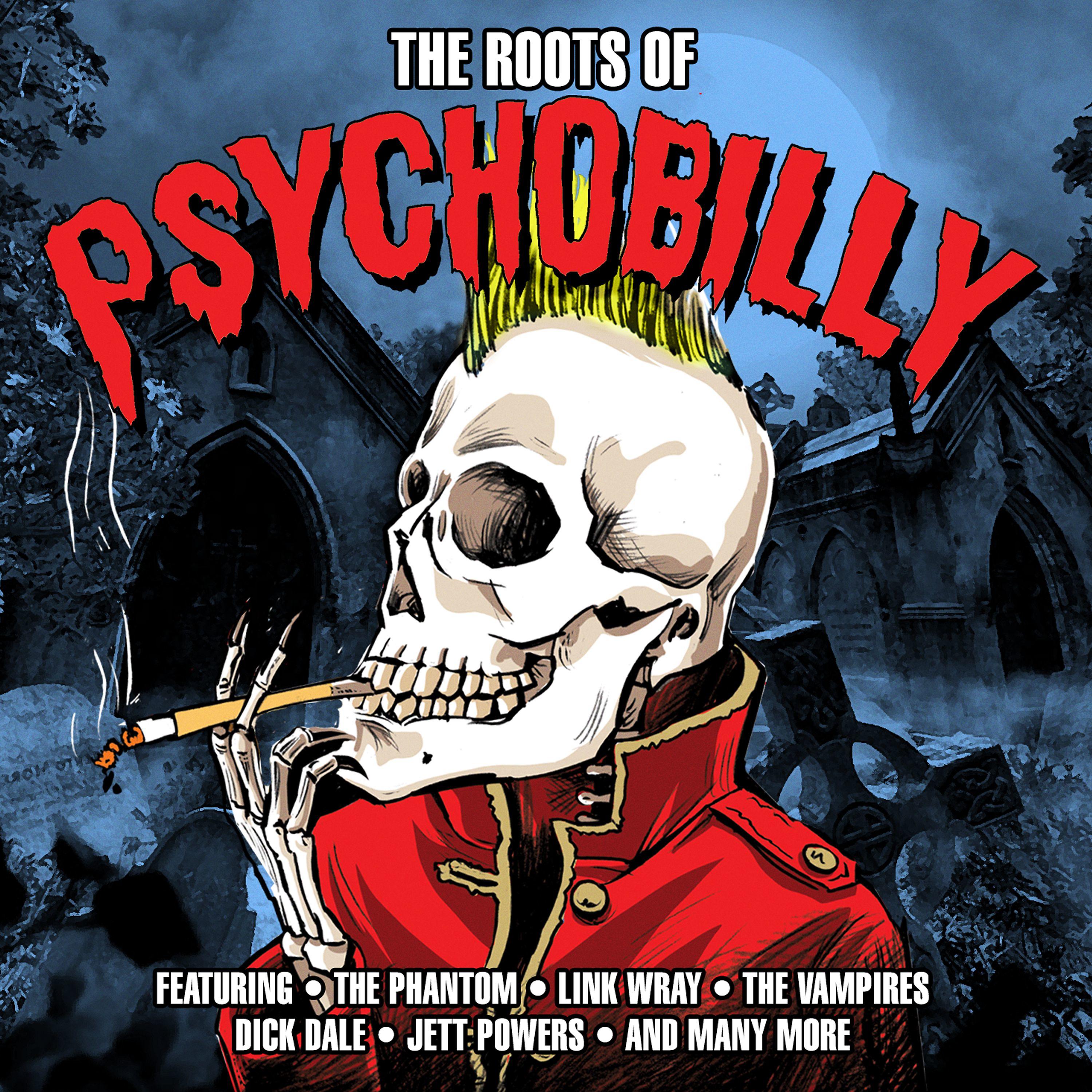 Постер альбома The Roots of Psychobilly