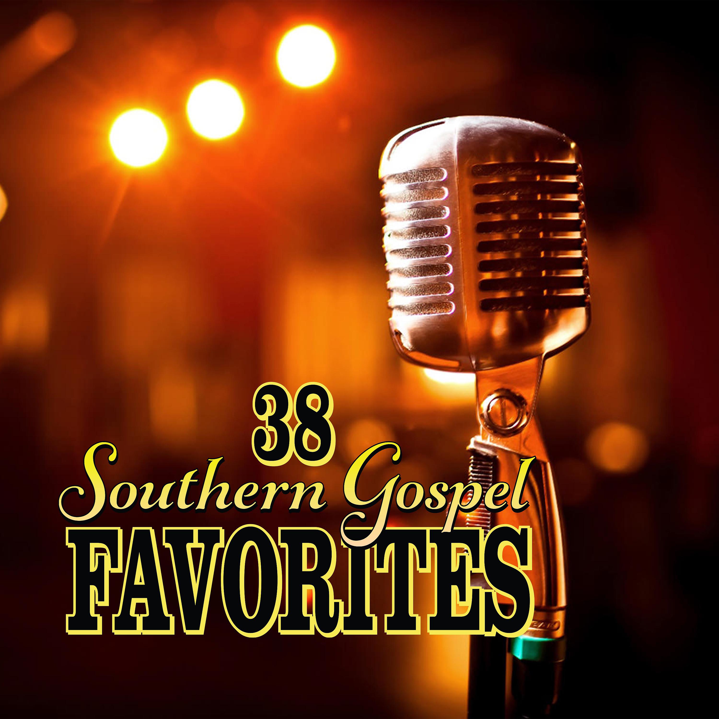 Постер альбома 38 Southern Gospel Favorites