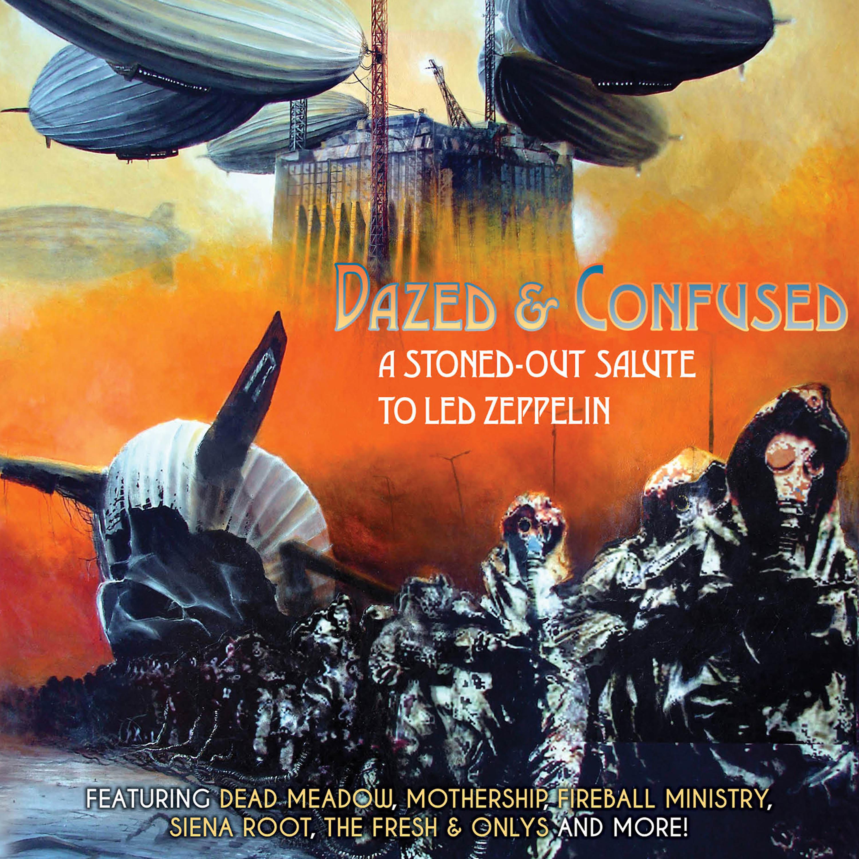 Постер альбома Dazed & Confused - A Stoned-Out Salute to Led Zeppelin