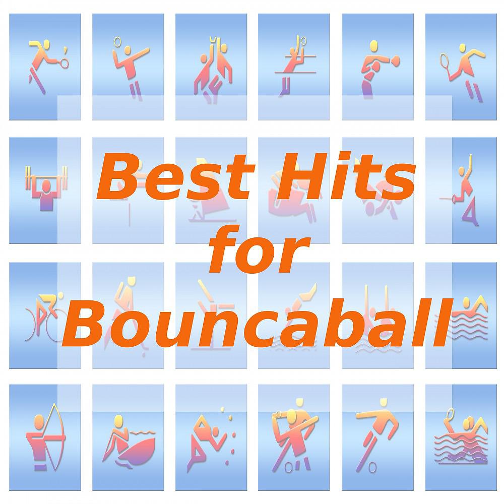 Постер альбома Best Hits for Bouncaball