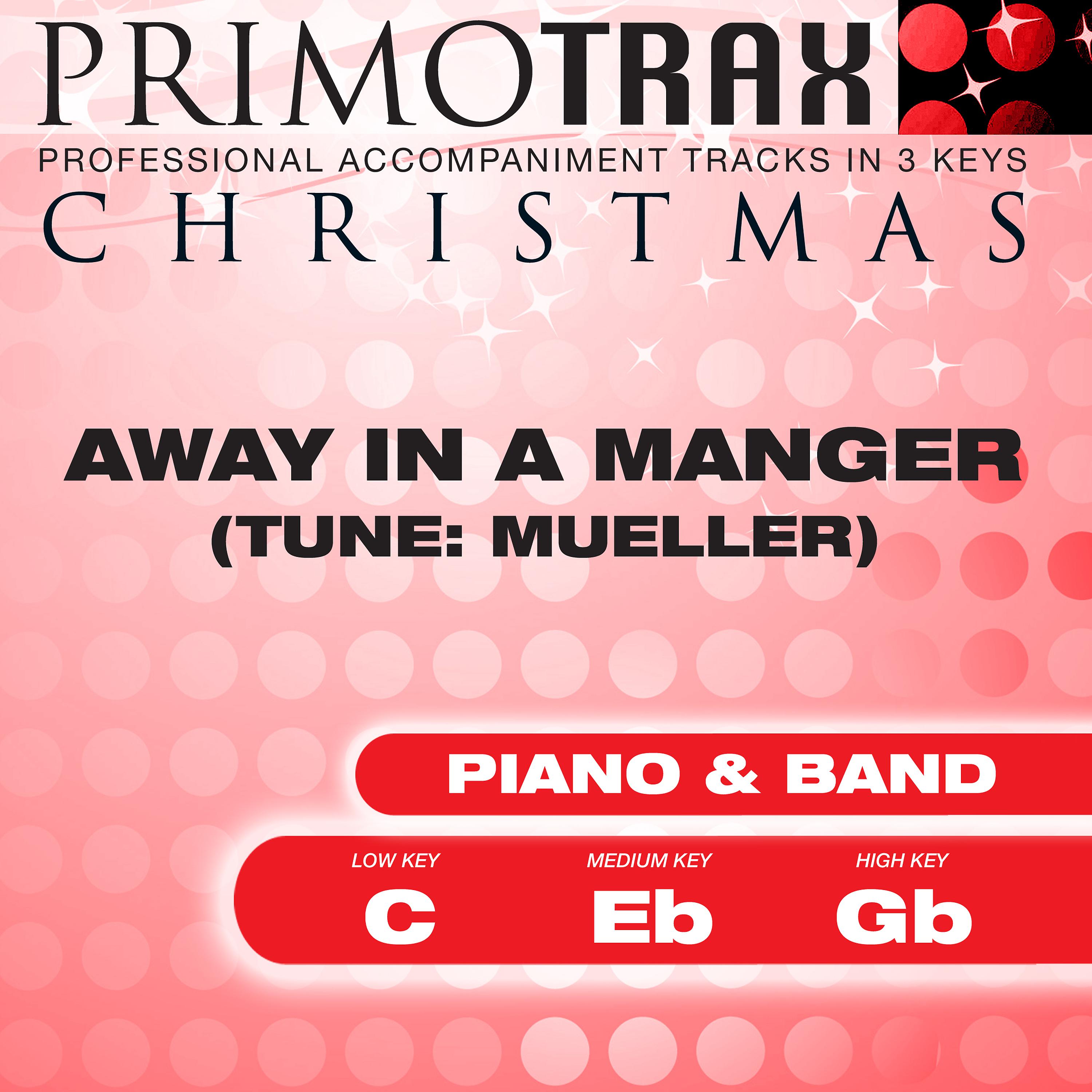Постер альбома Away in a Manger - Christmas Primotrax - Performance Tracks - EP