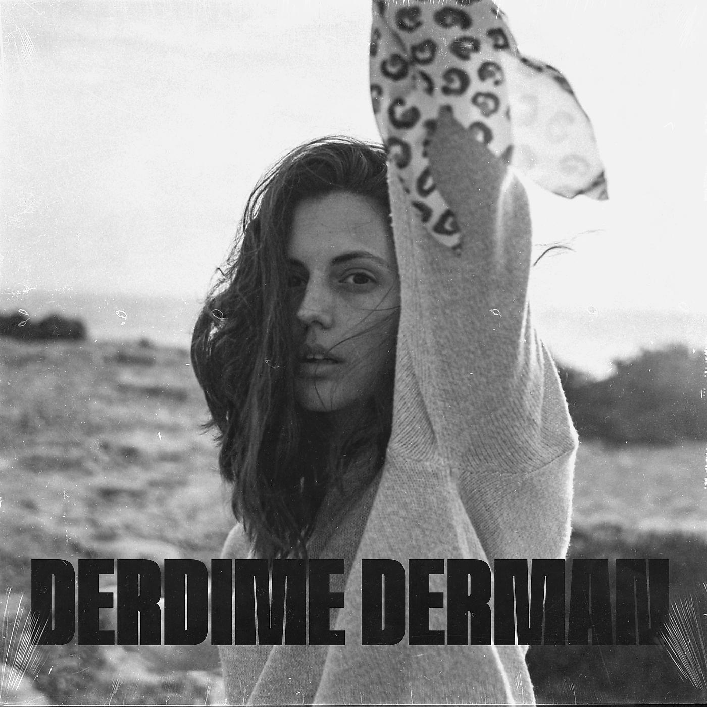 Постер альбома Derdime Derman