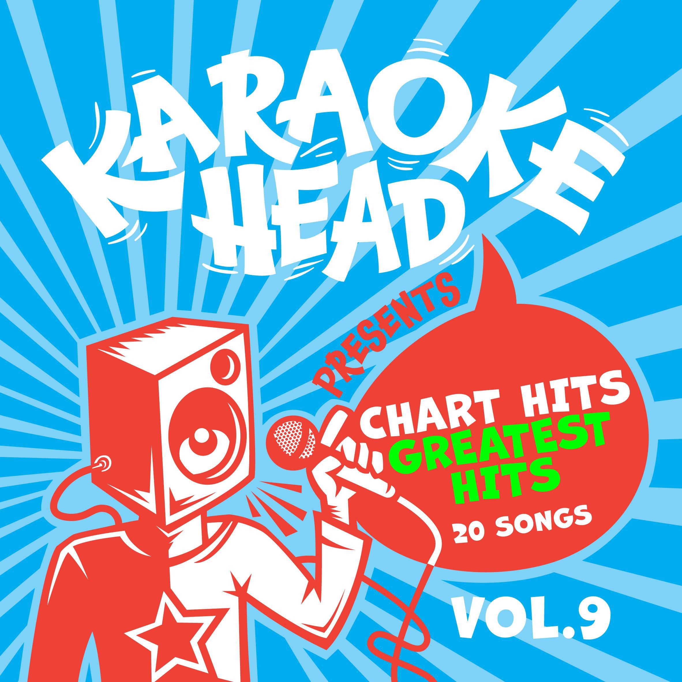 Постер альбома Chart Hits Greatest Hits Karaoke Vol 9