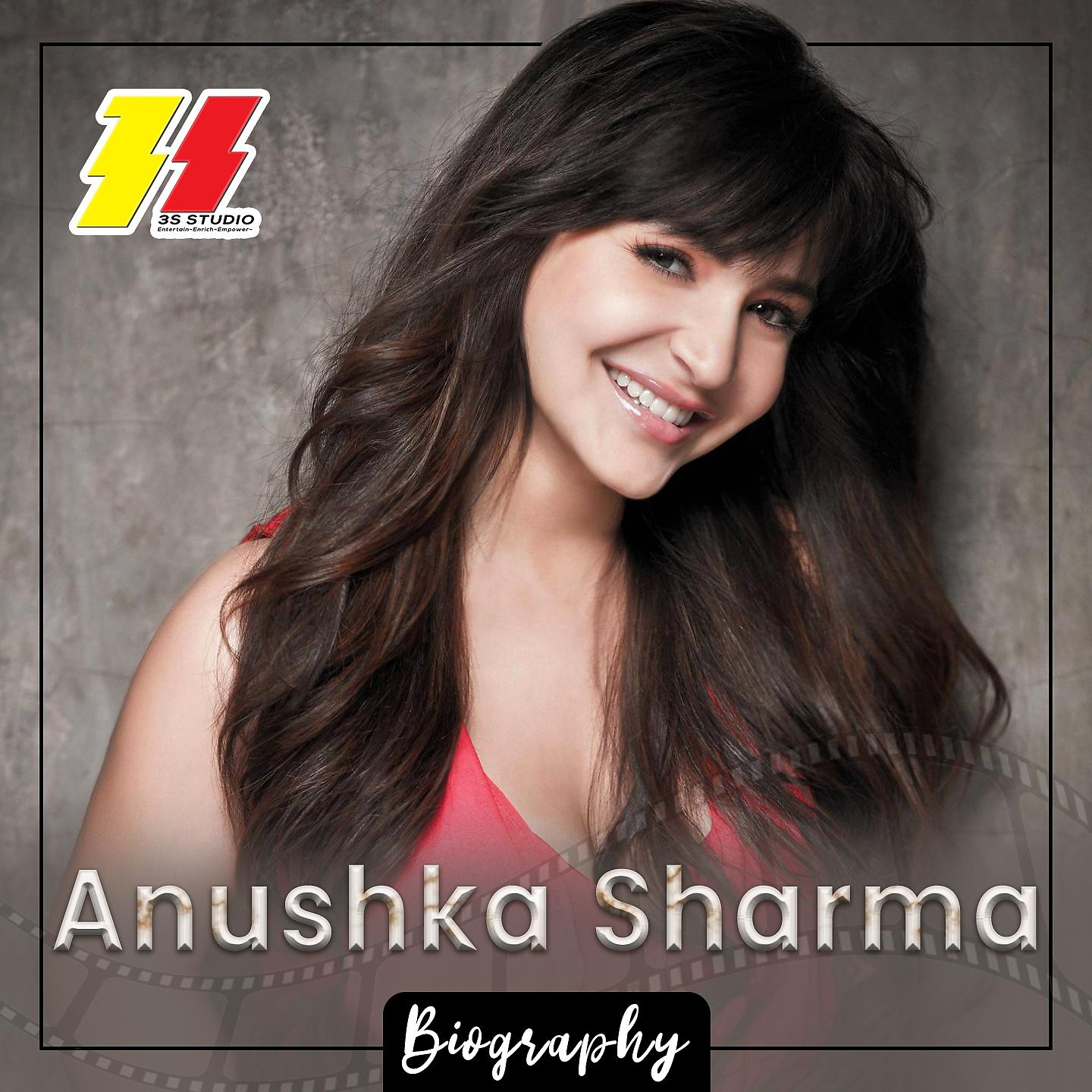 Постер альбома Anushka Sharma Biography