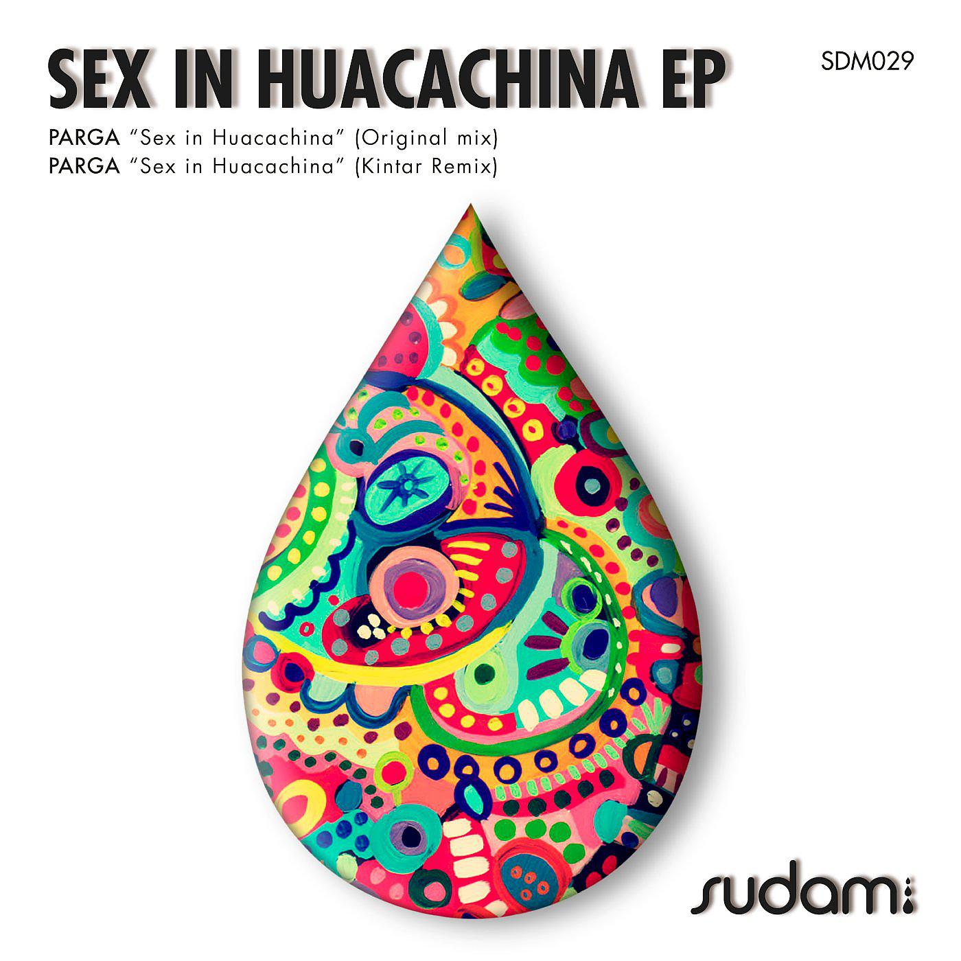 Постер альбома Sex In Huacachina EP