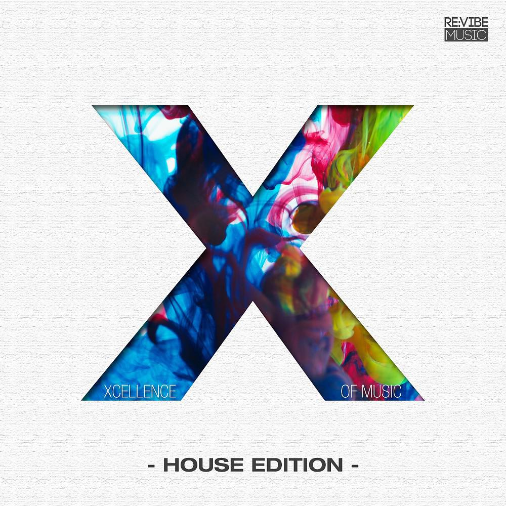 Постер альбома Xcellence of Music - House Edition