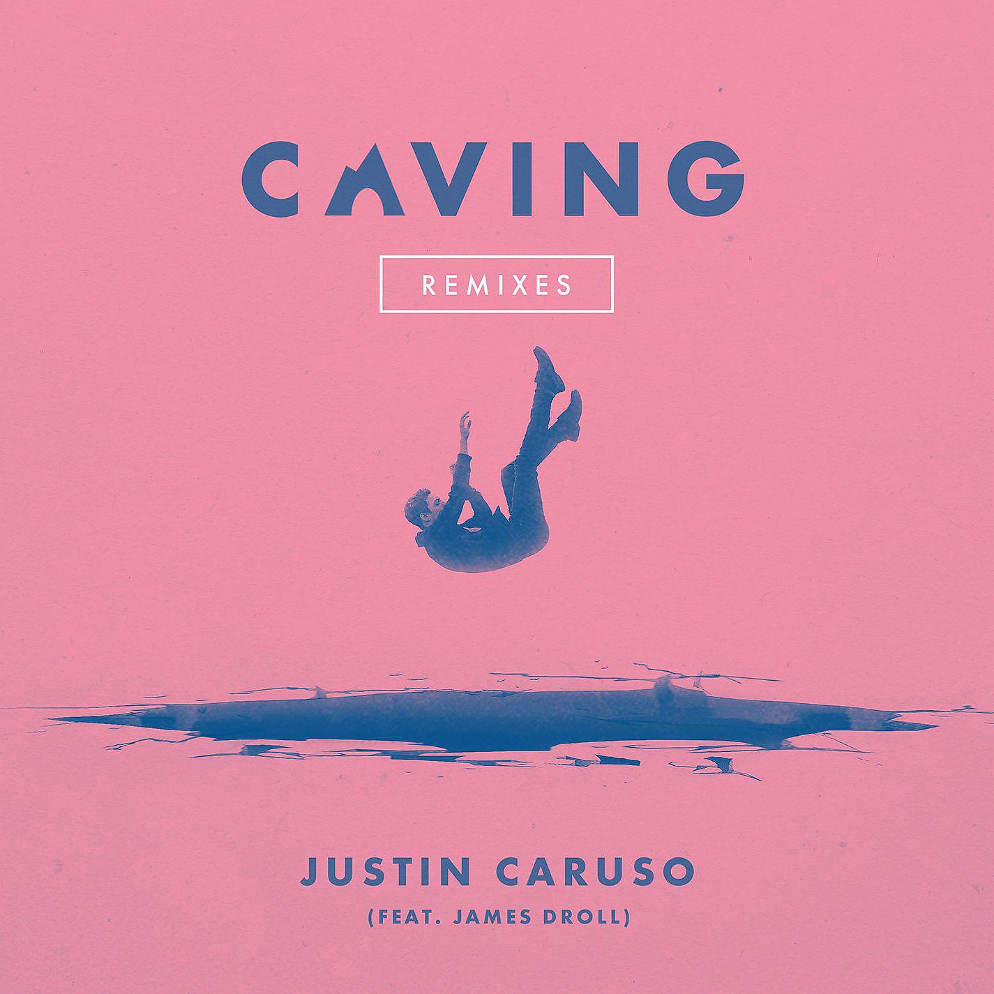 Постер альбома Caving (feat. James Droll) [Remixes]