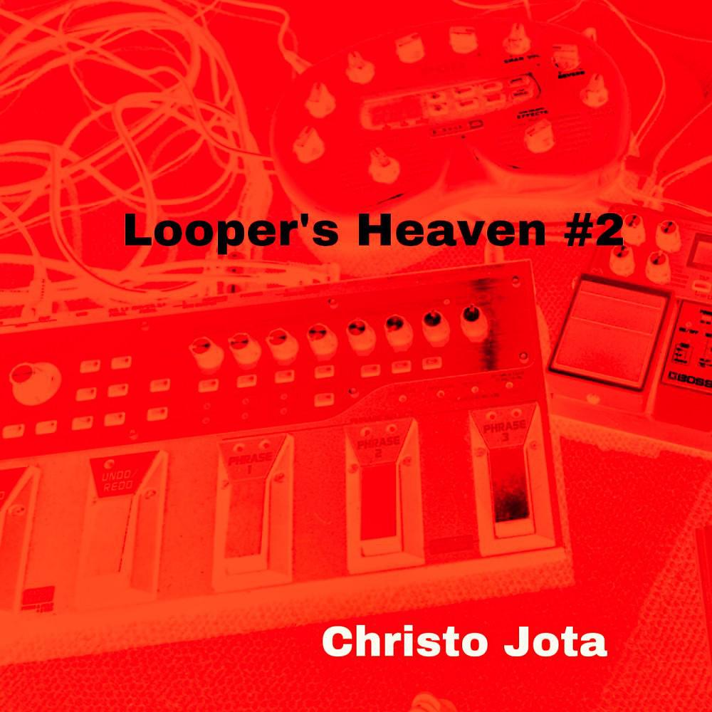 Постер альбома Looper's Heaven #2