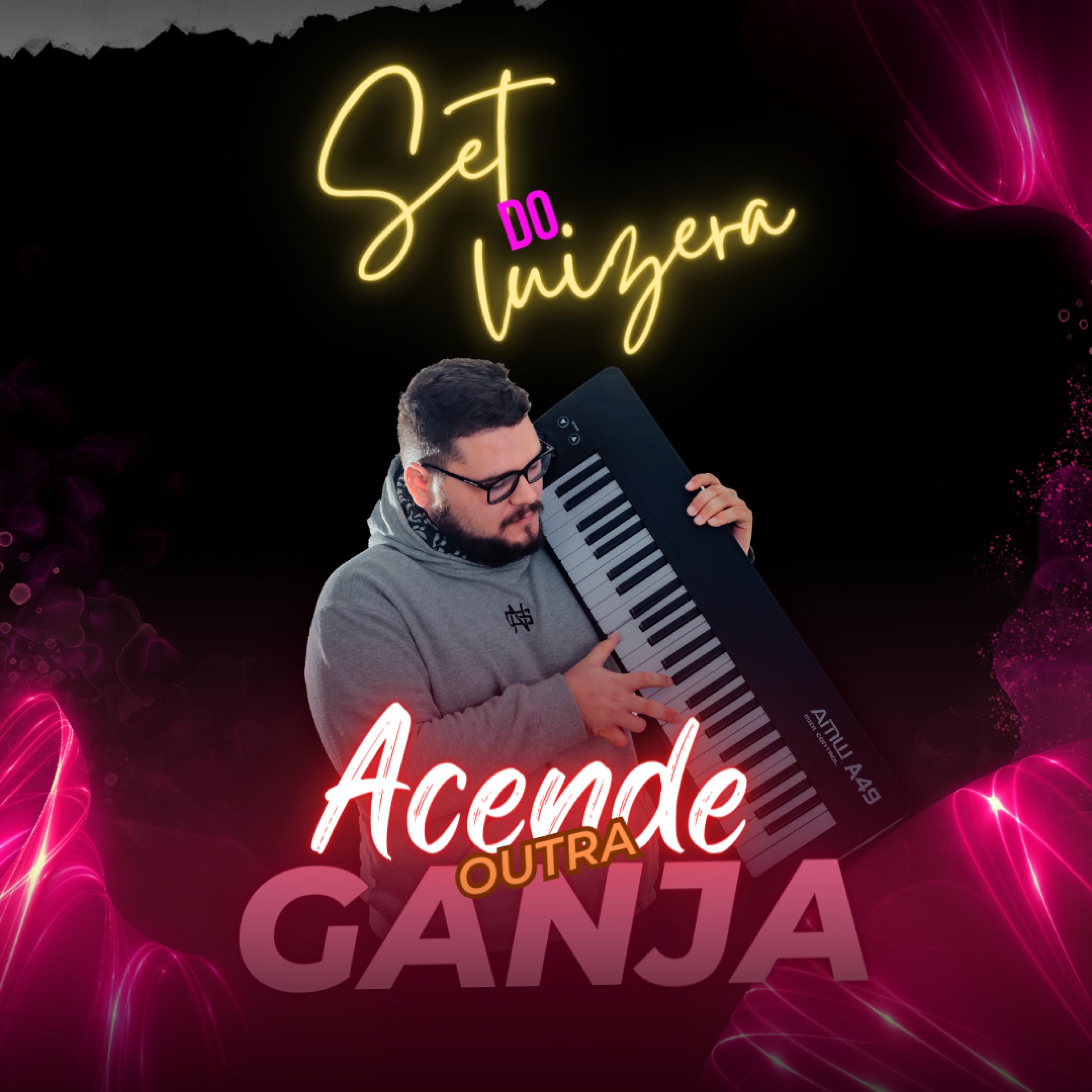 Постер альбома Acende Outra Ganja