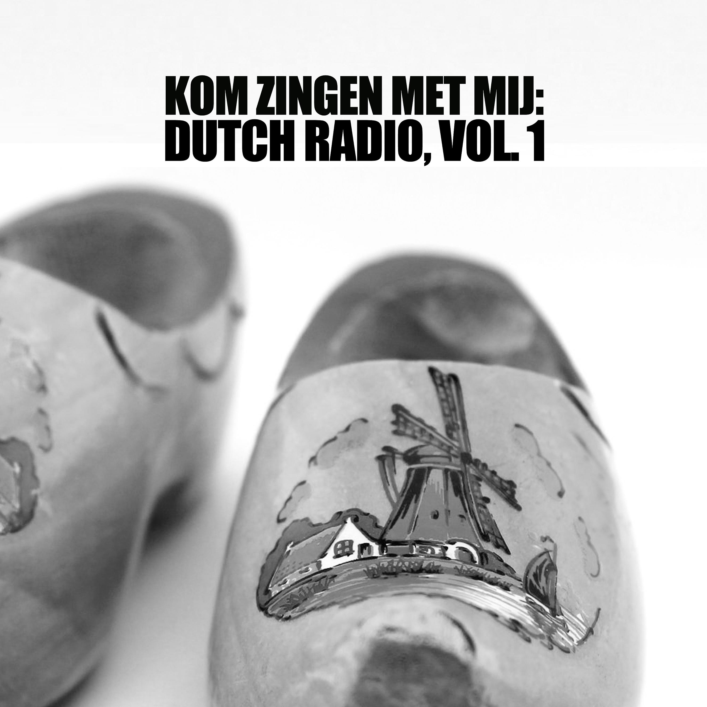Постер альбома Kom Zingen Met Mij: Dutch Radio, Vol. 1