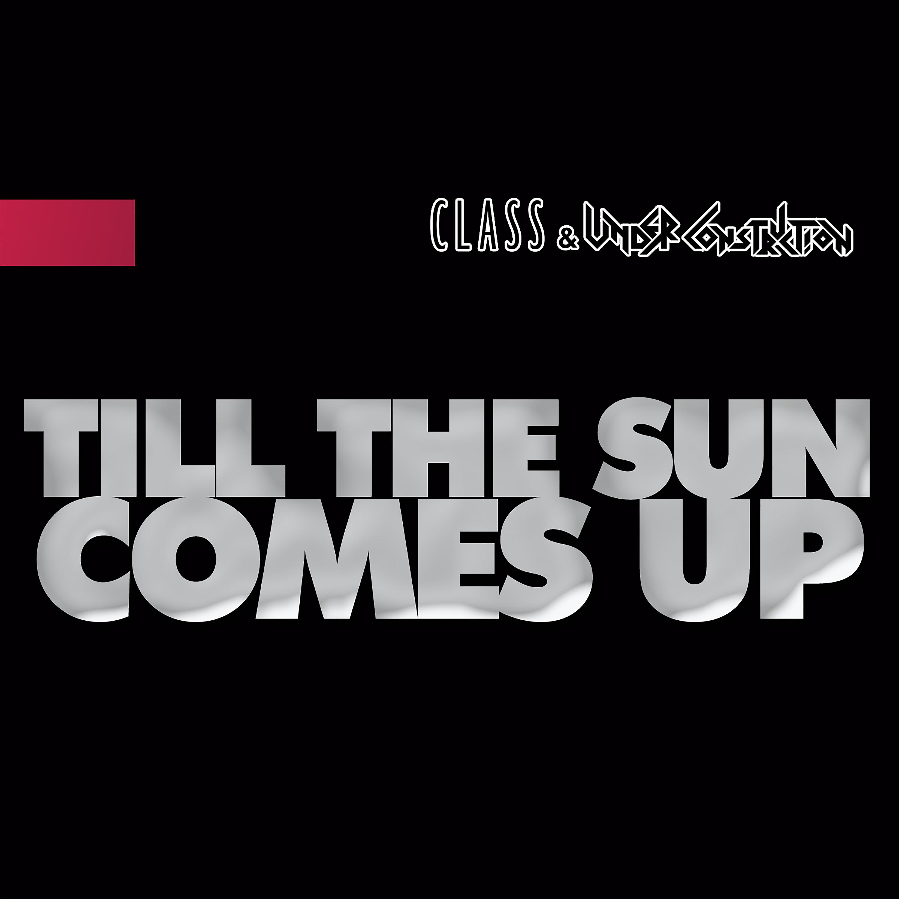 Постер альбома Till the Sun Comes Up