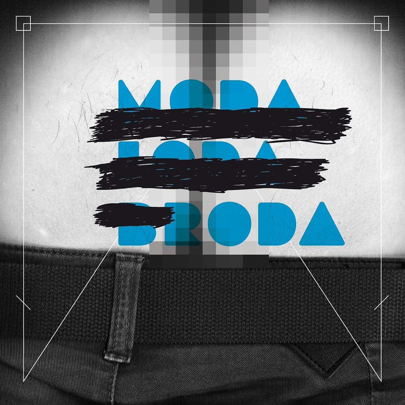 Постер альбома Moda loda broda - EP