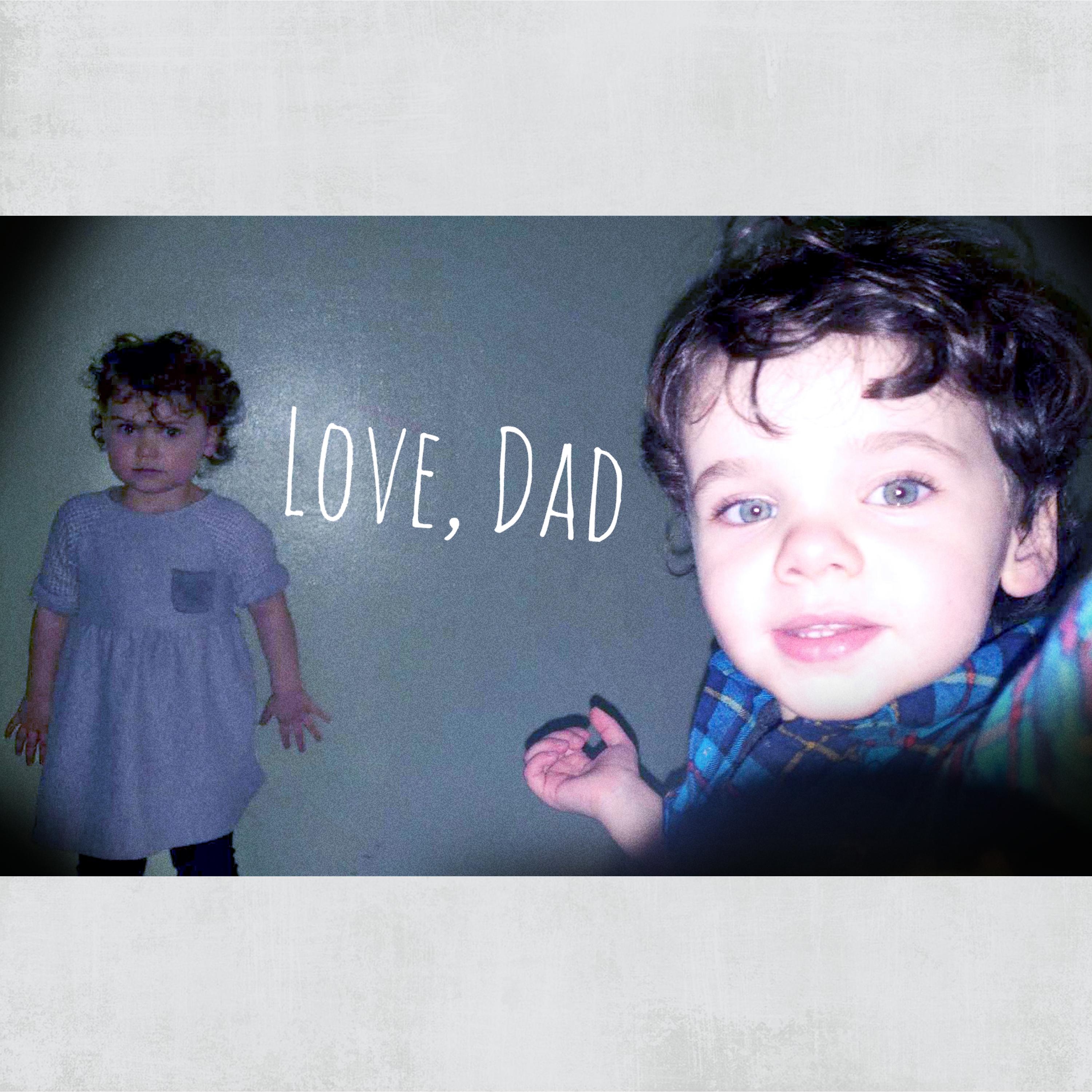 Постер альбома Love, Dad.