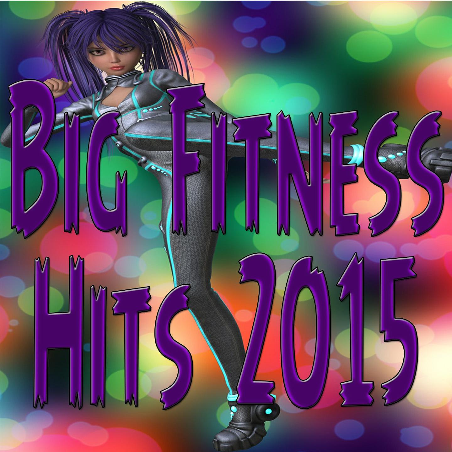 Постер альбома Big Fitness Hits 2015