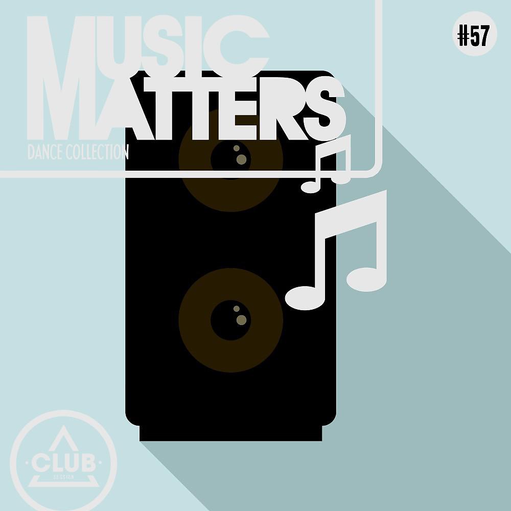 Постер альбома Music Matters: Episode 57