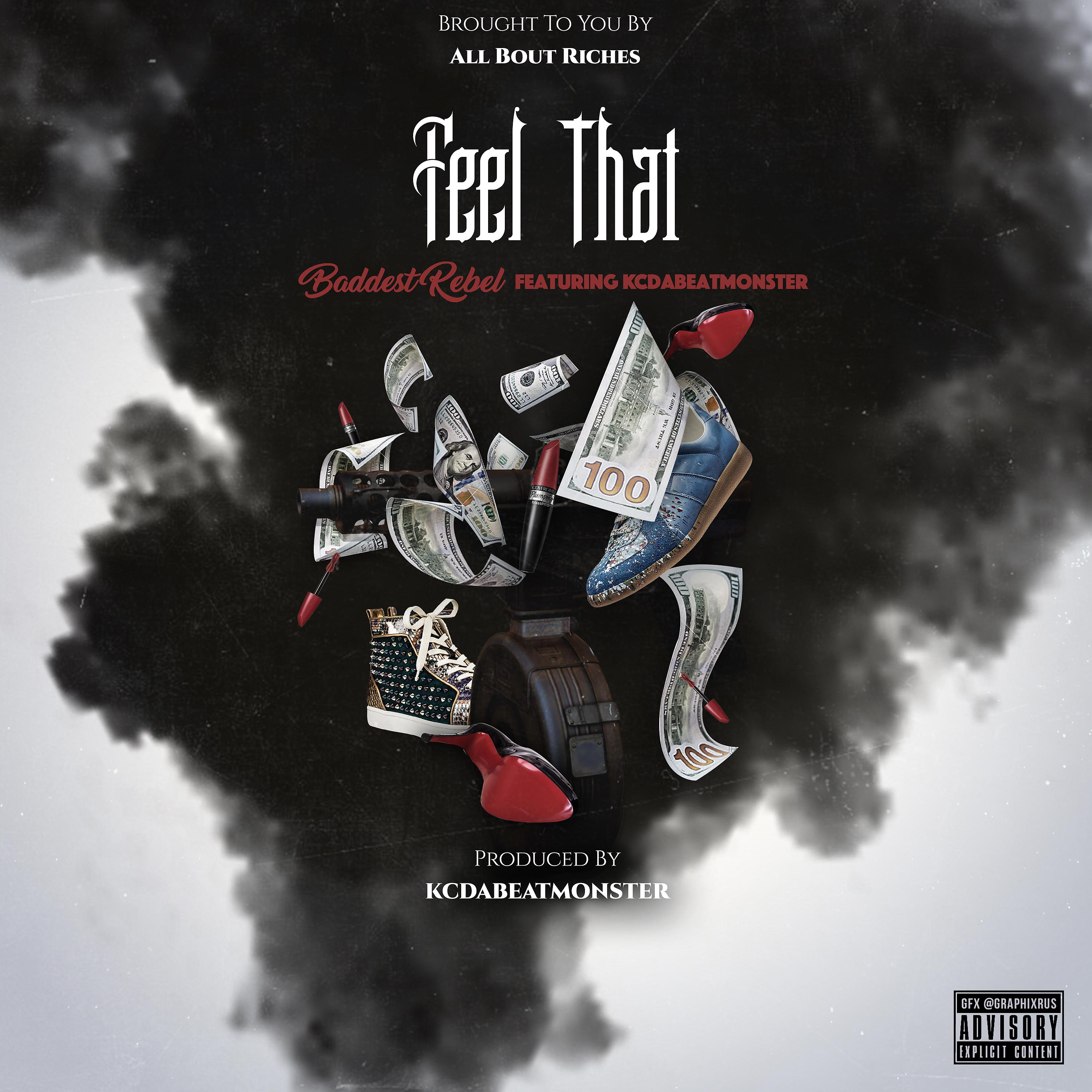 Постер альбома Feel That (feat. KC Da Beatmonster)