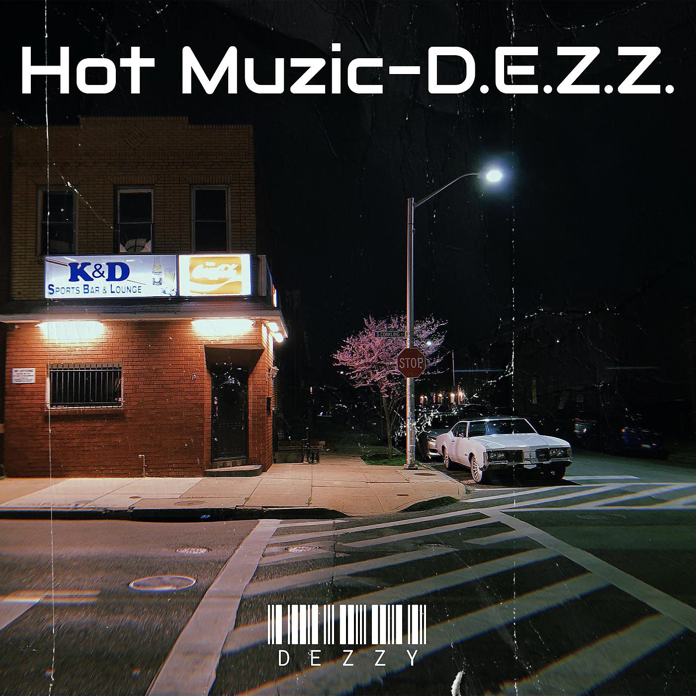 Постер альбома Hot Muzic- D.E.Z.Z.
