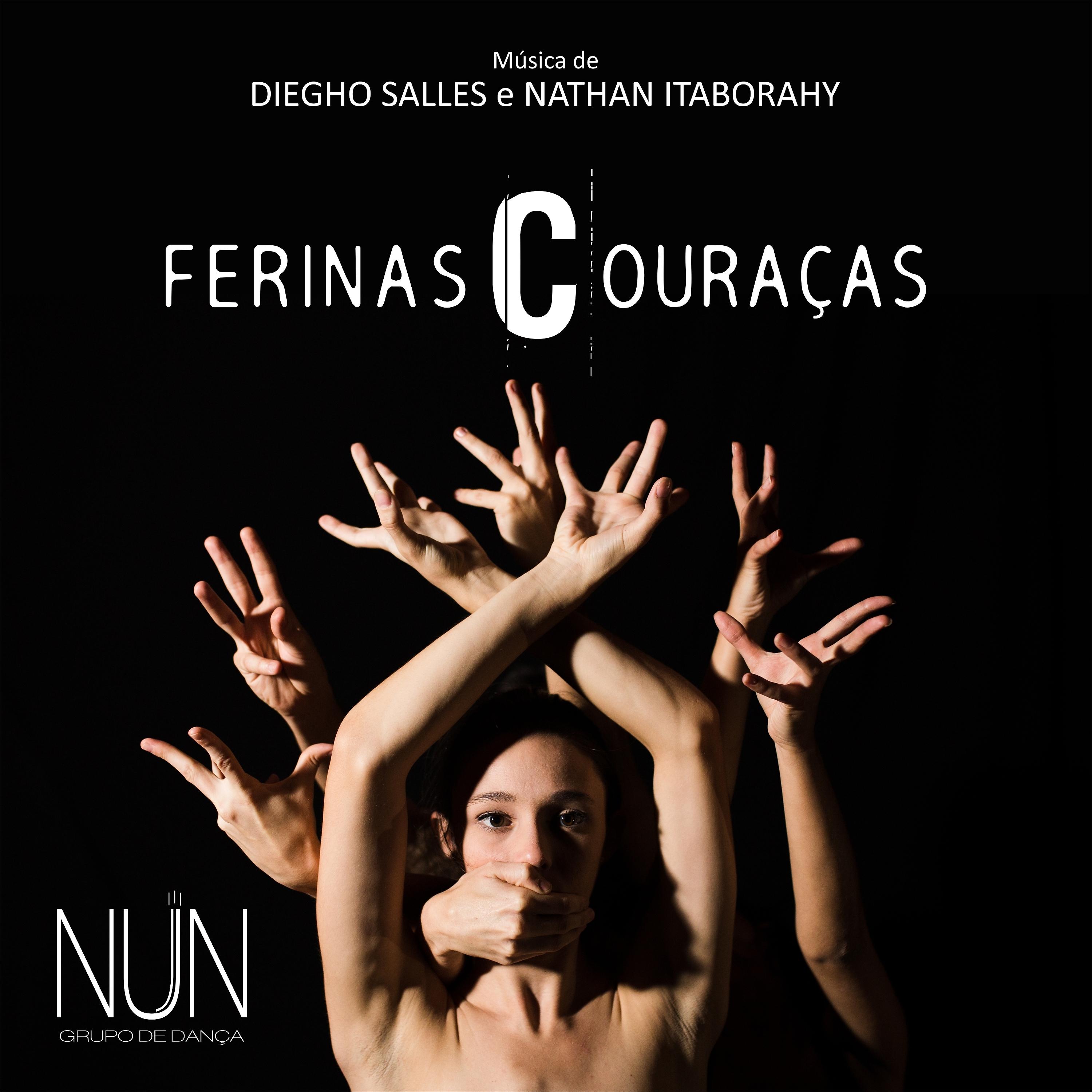 Постер альбома Ferinas Couraças (Trilha Sonora Original do Espetáculo do Grupo Nun)
