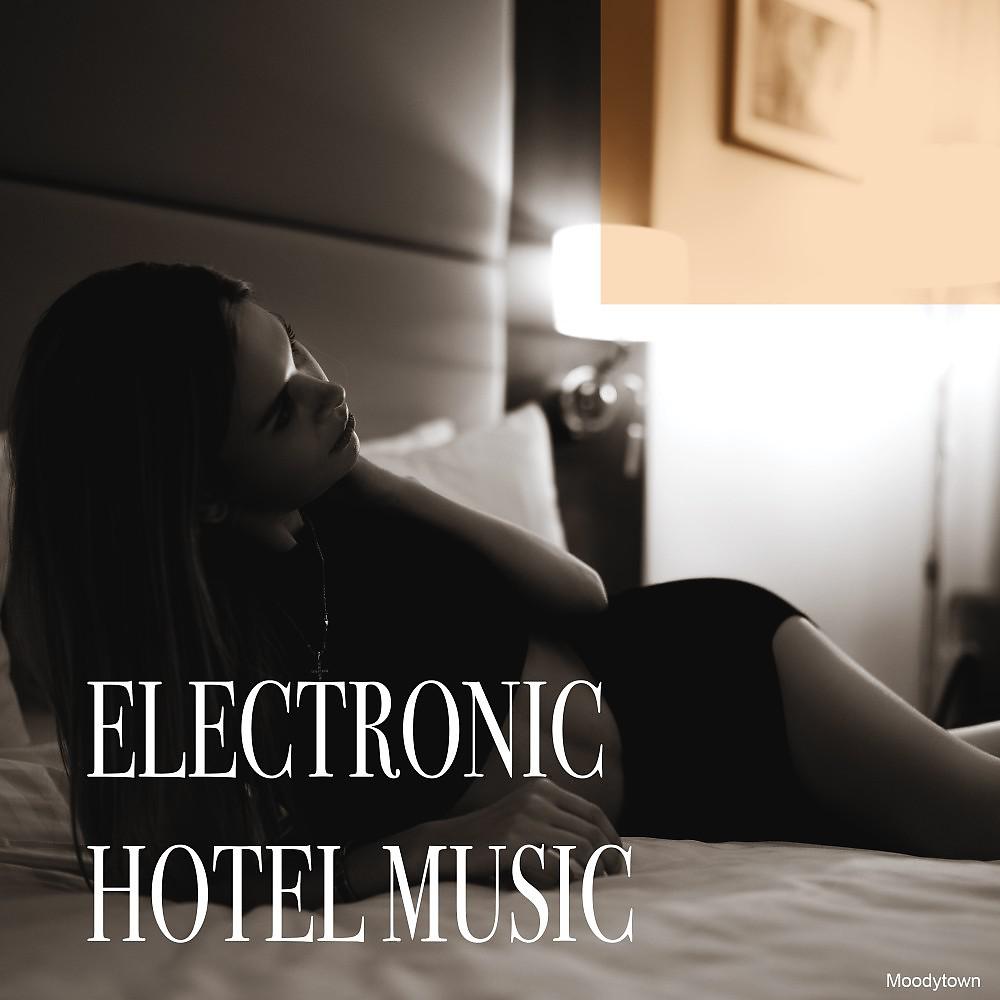 Постер альбома Electronic Hotel Music
