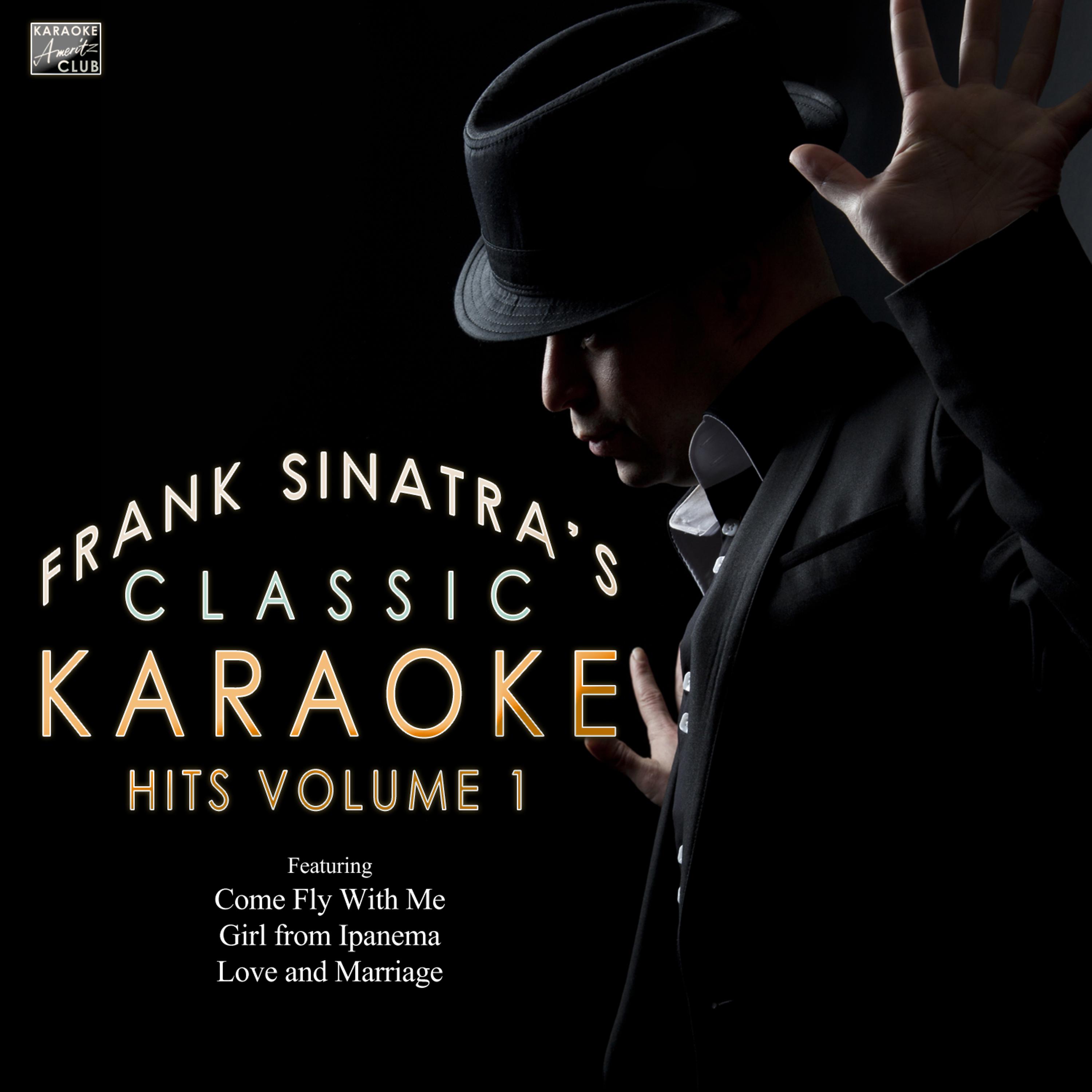 Постер альбома Classic Karaoke Hits of Frank Sinatra Vol. 1