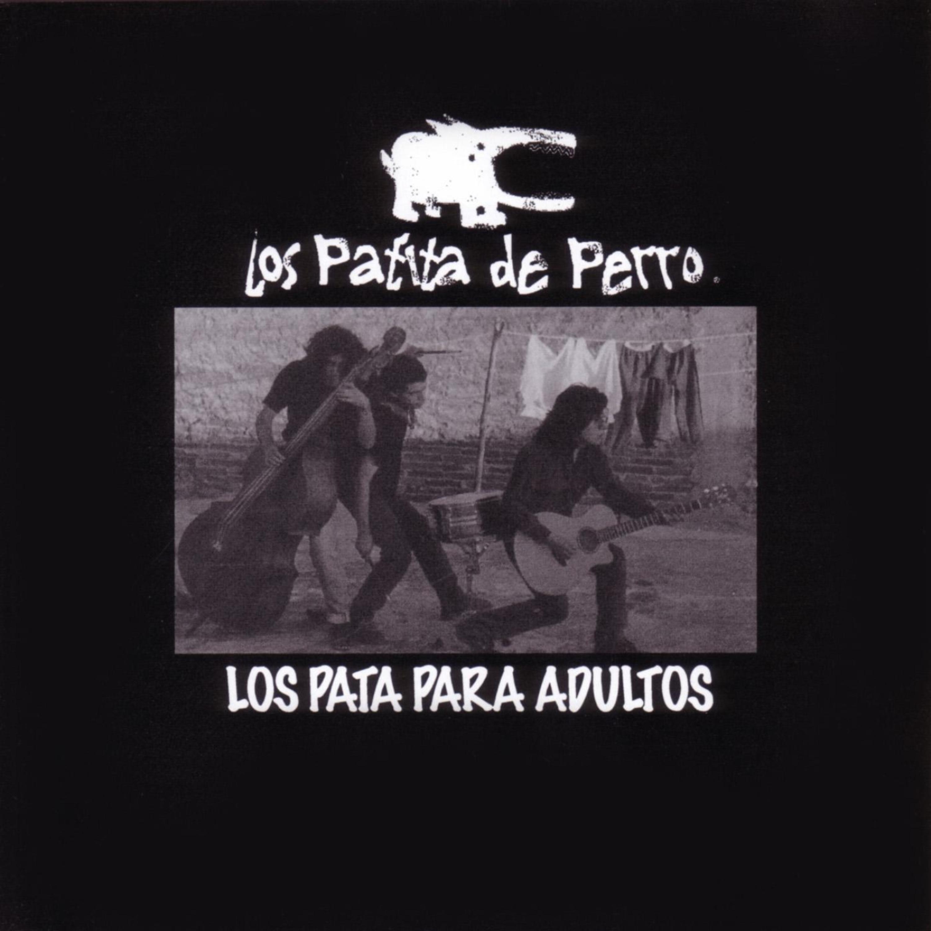 Постер альбома Los Pata Para Adultos