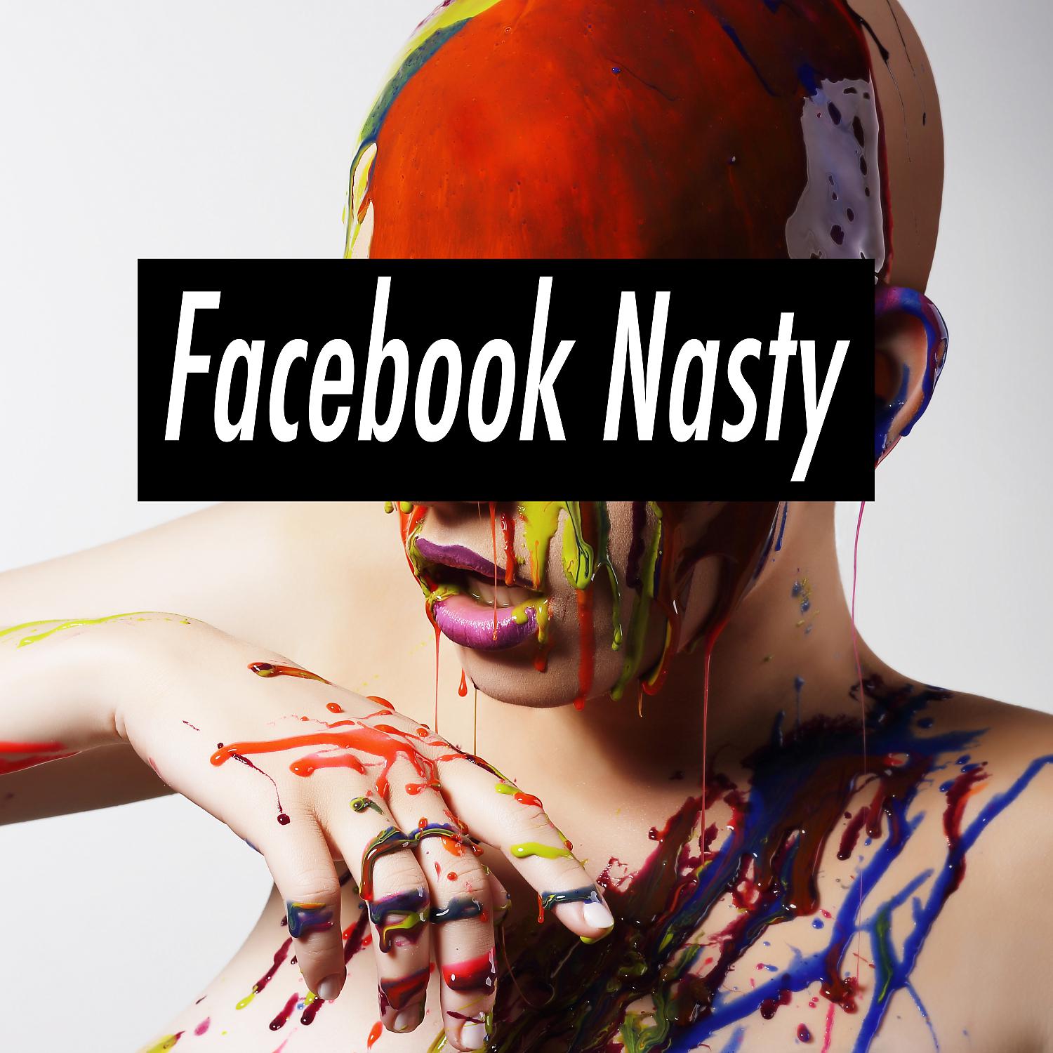 Постер альбома Facebook Nasty