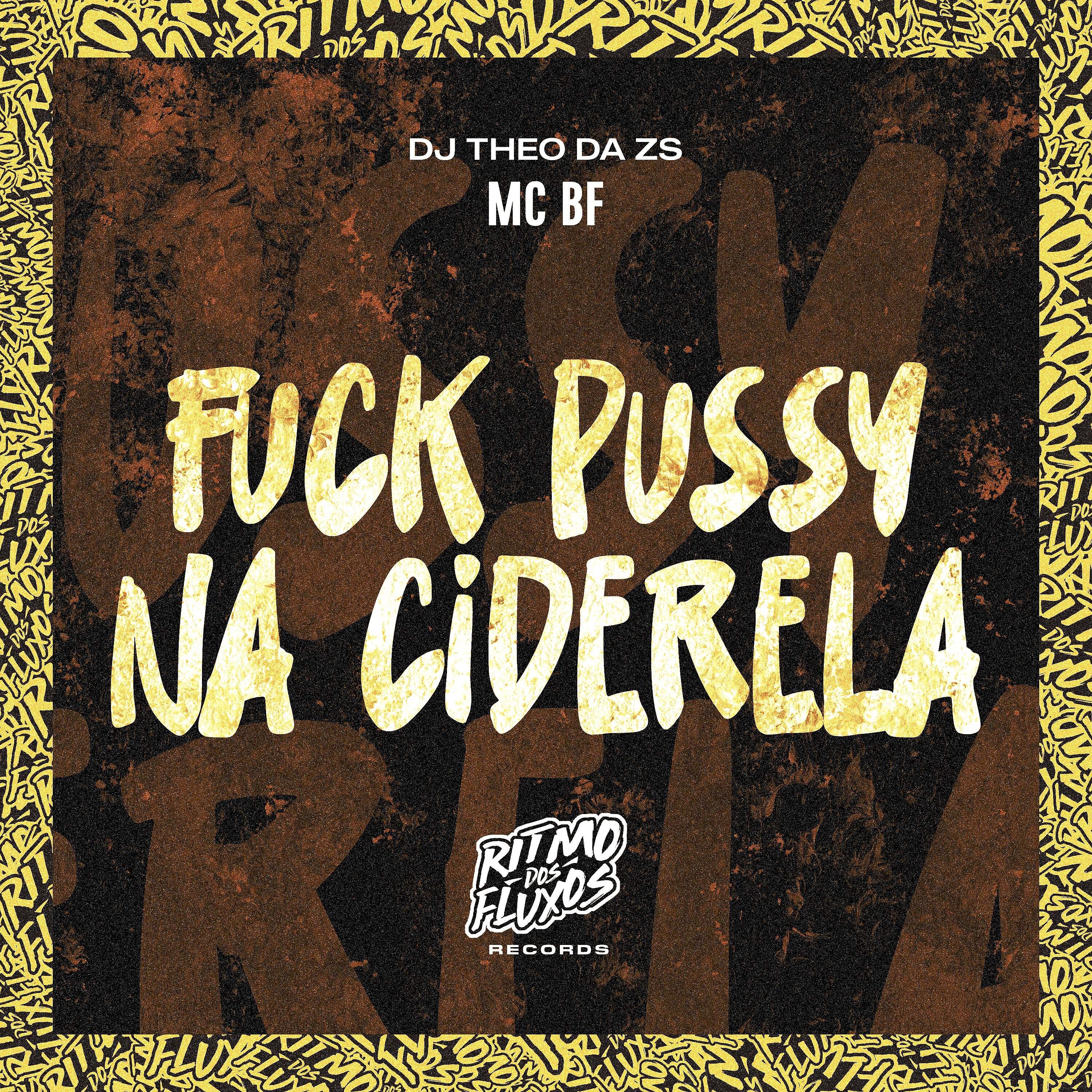 Постер альбома Fuck Pussy na Cinderela