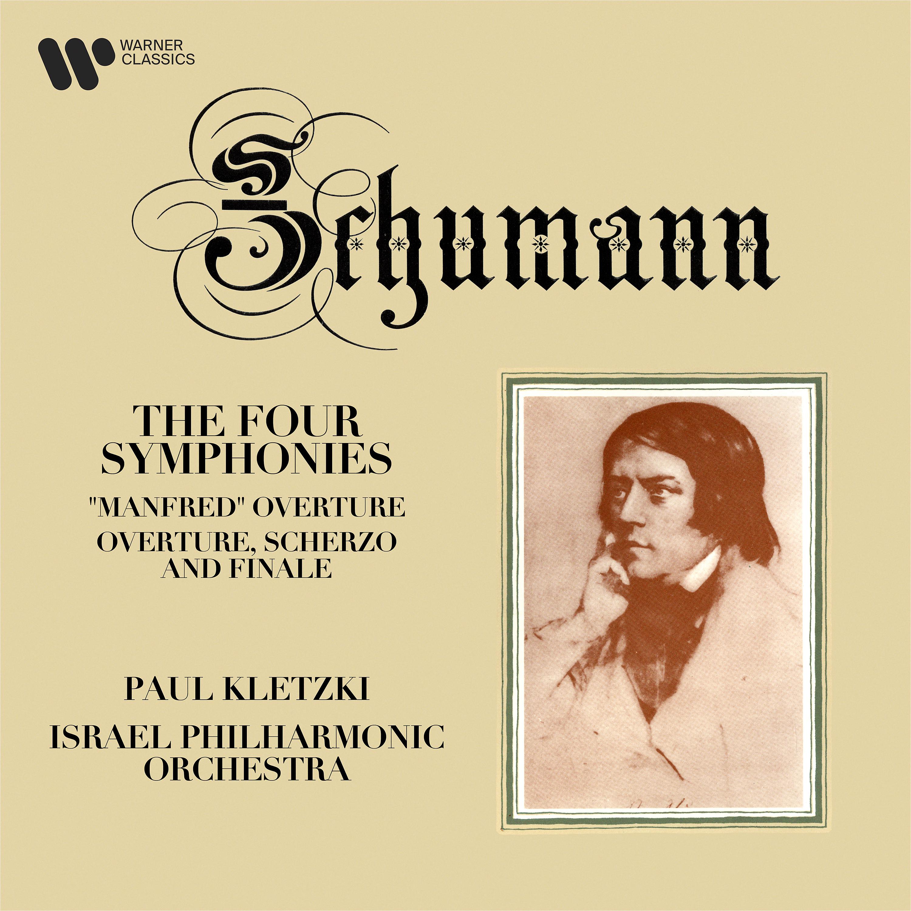 Постер альбома Schumann: Symphonies, Manfred Overture & Overture, Scherzo and Finale