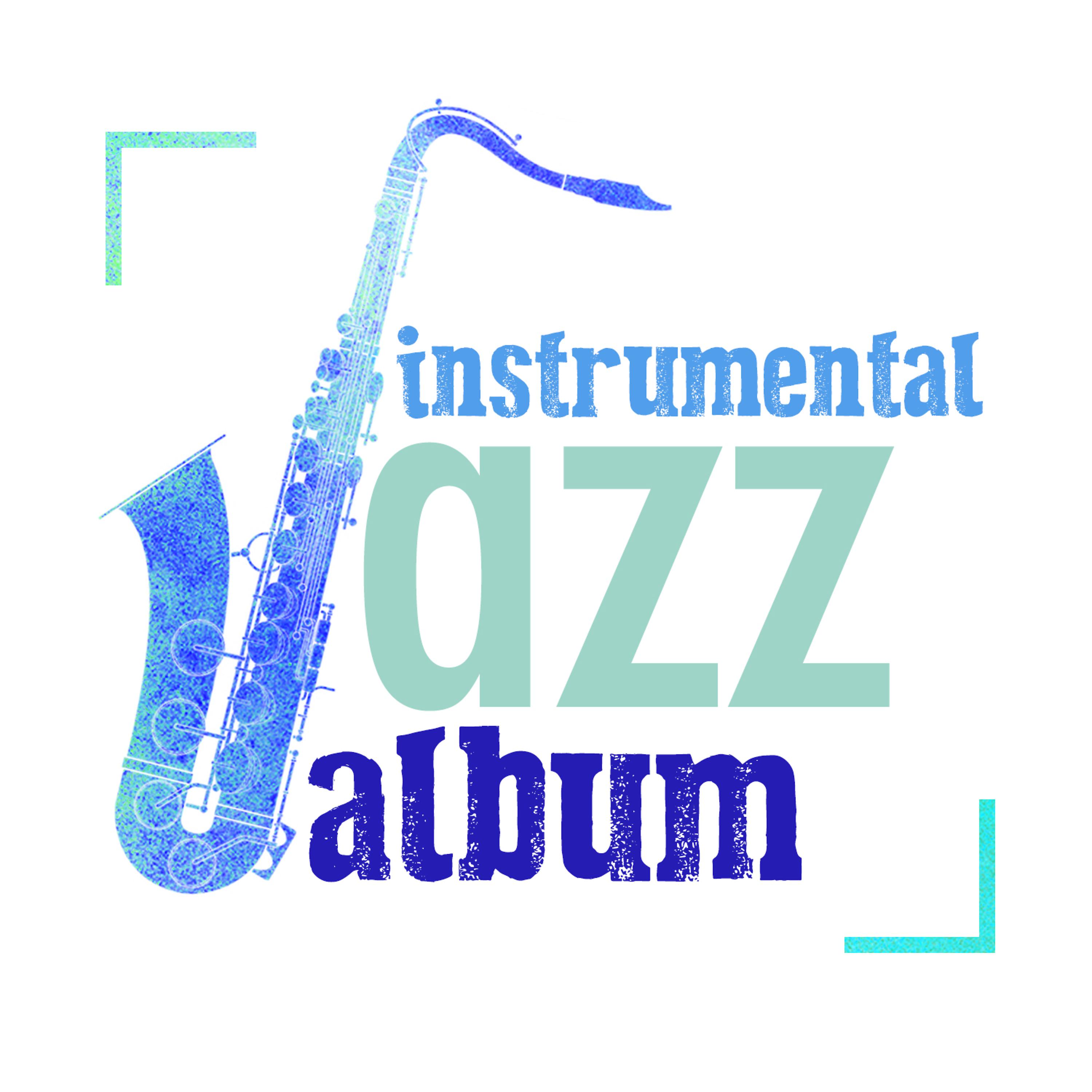 Постер альбома Instrumental Jazz Album