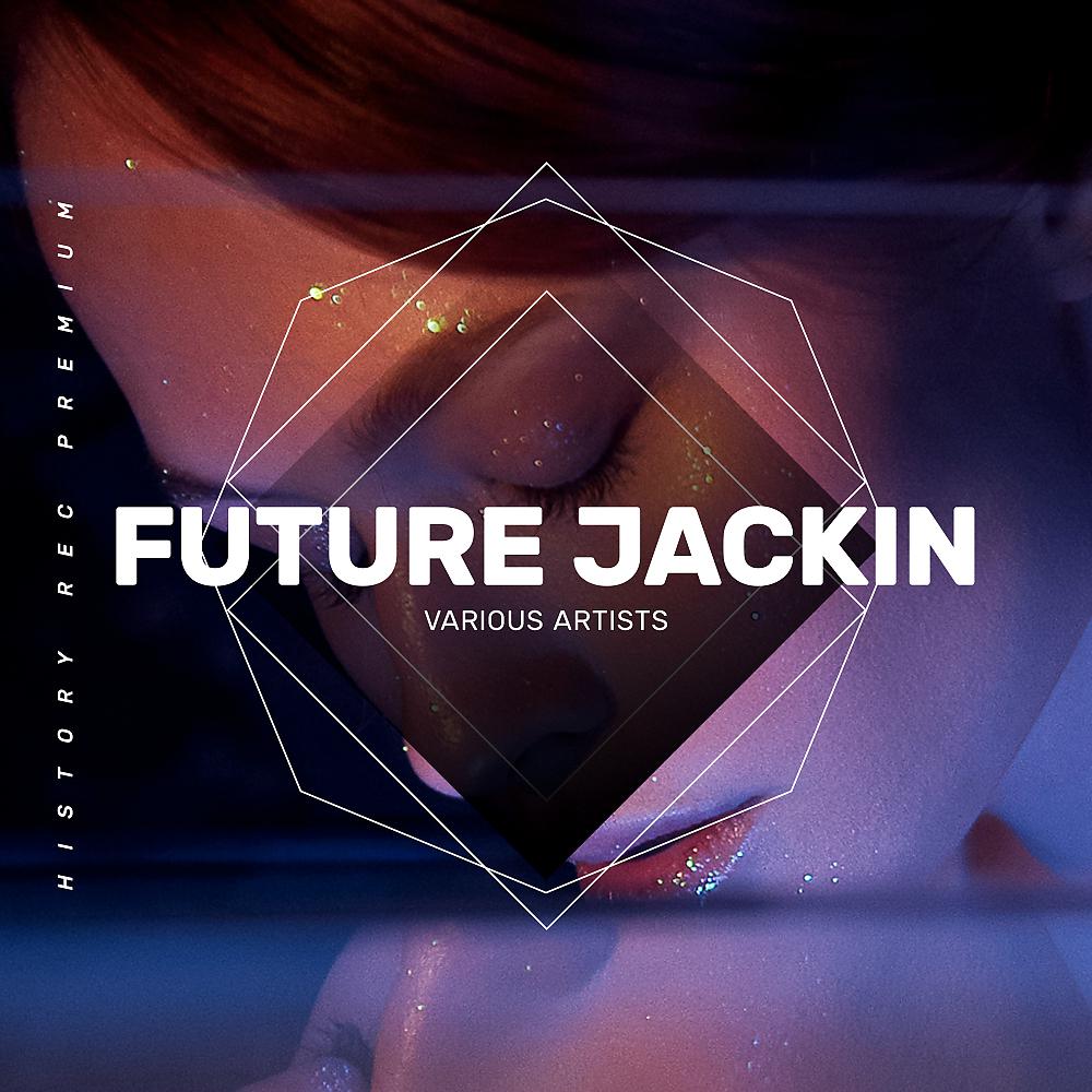 Постер альбома Future Jackin