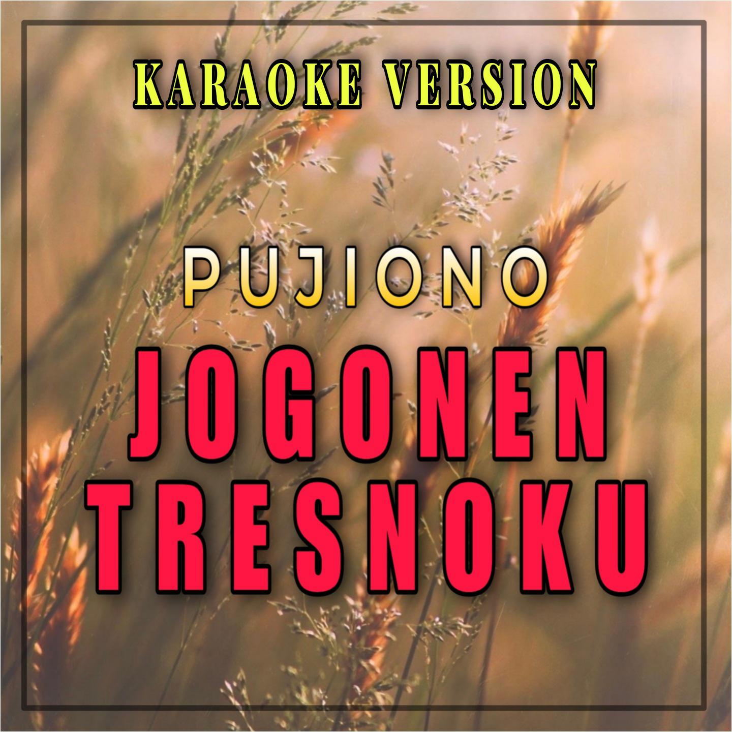 Постер альбома Jogonen Tresnoku