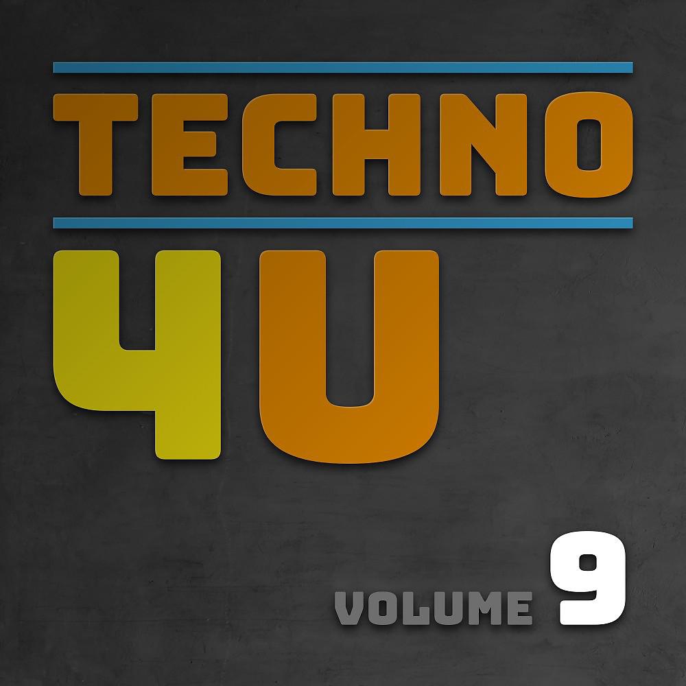 Постер альбома Techno 4 U, Vol. 9