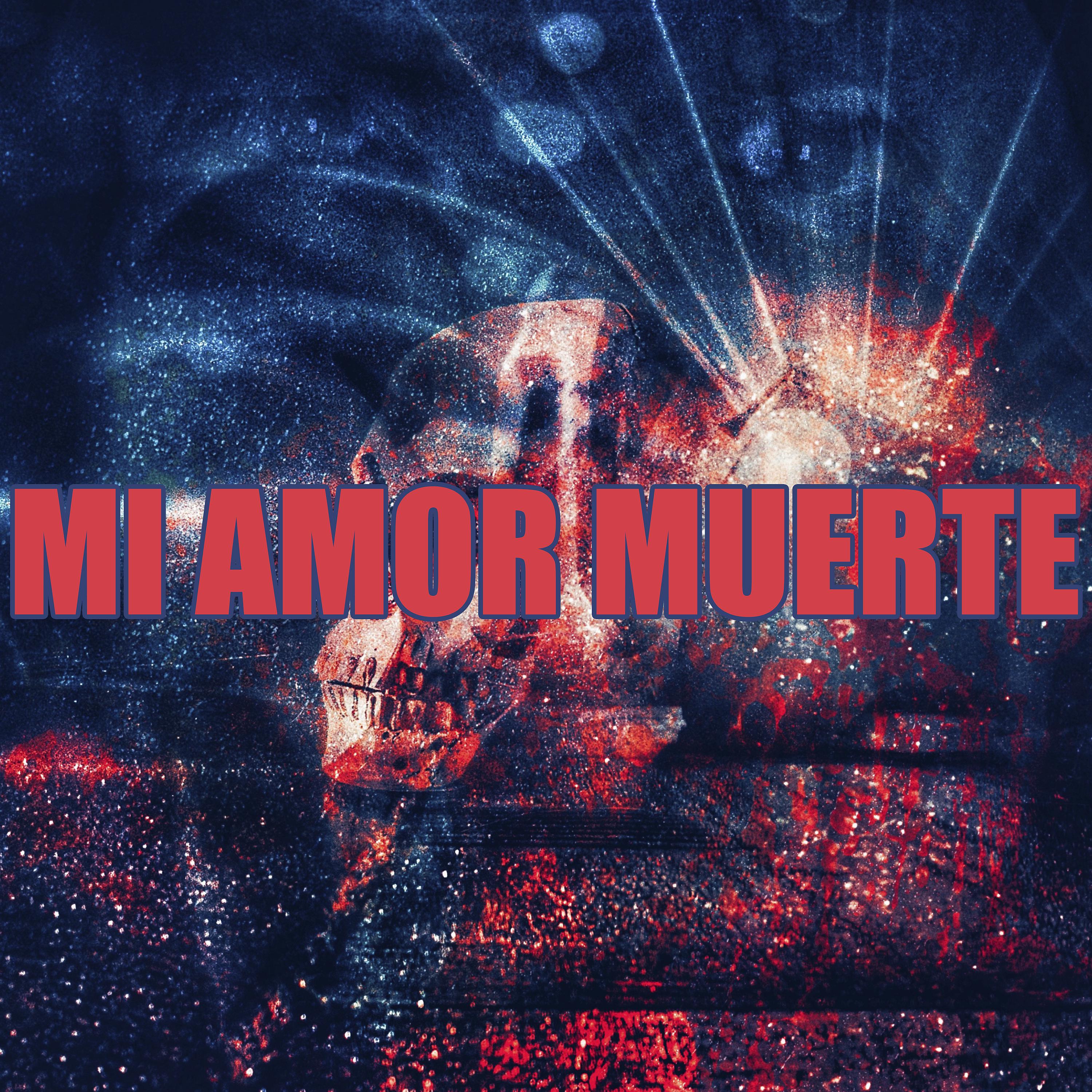 Постер альбома Mi Amor Muerte