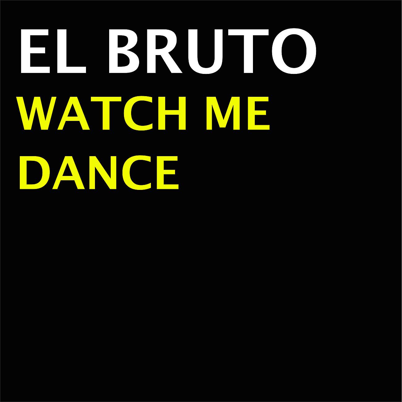 Постер альбома Watch Me Dance
