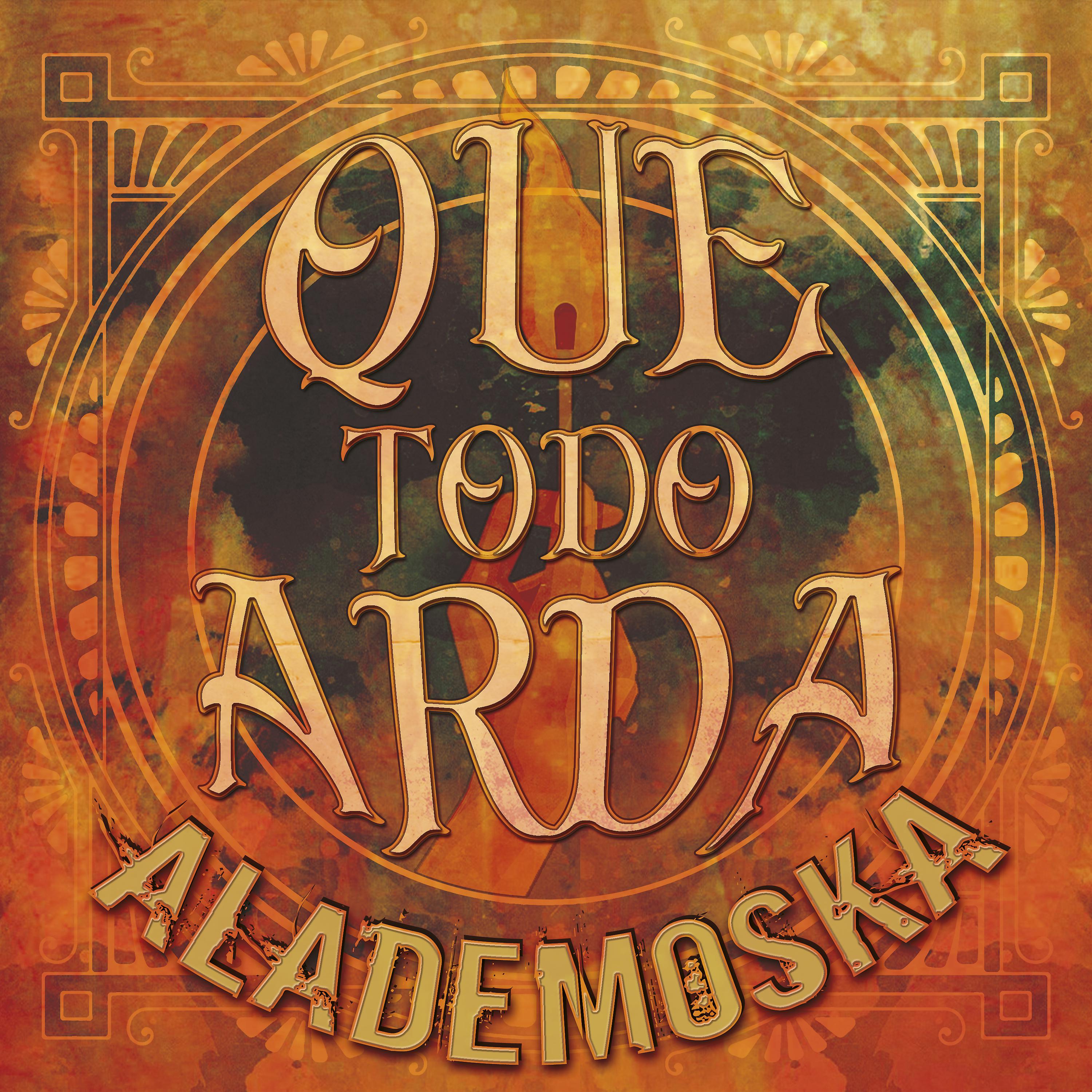 Постер альбома Que Todo Arda