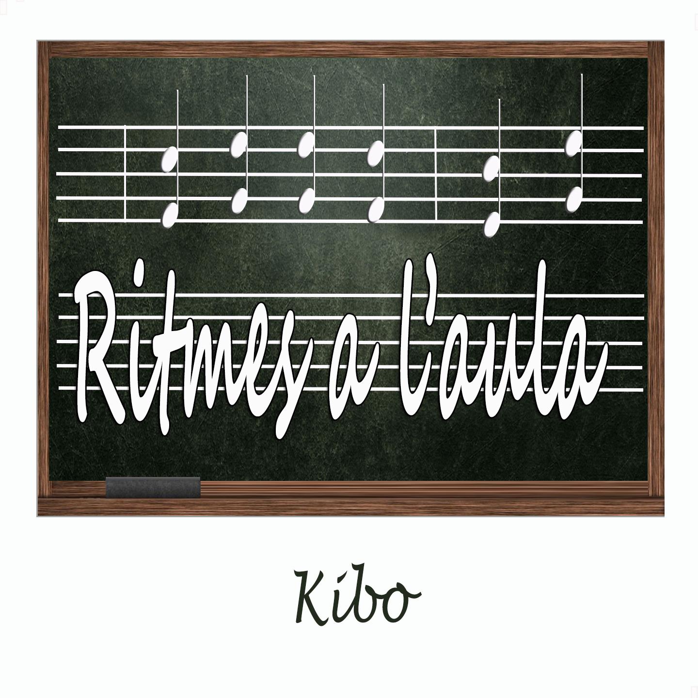 Постер альбома Ritmes a L'Aula: Kibo