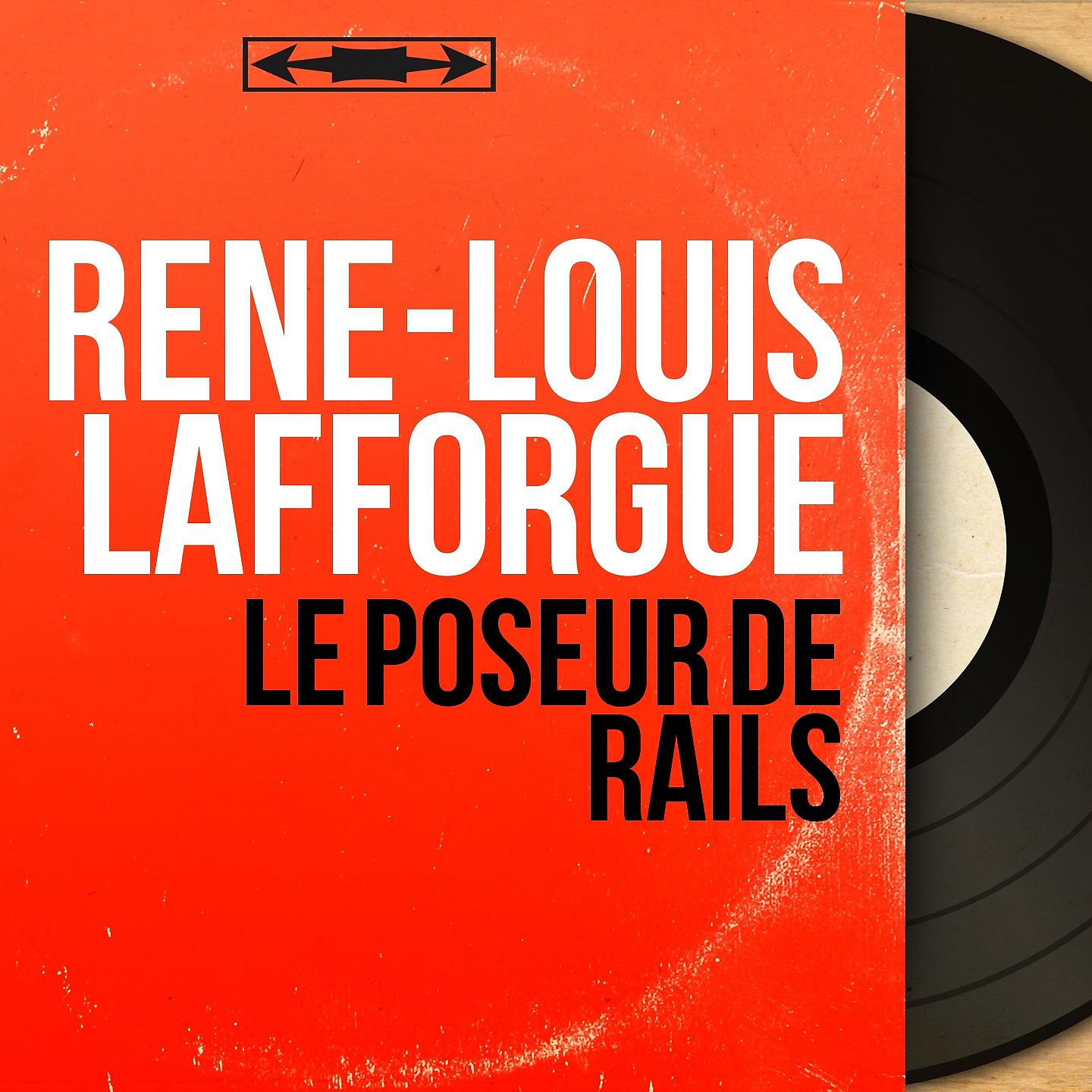 Постер альбома Le poseur de rails