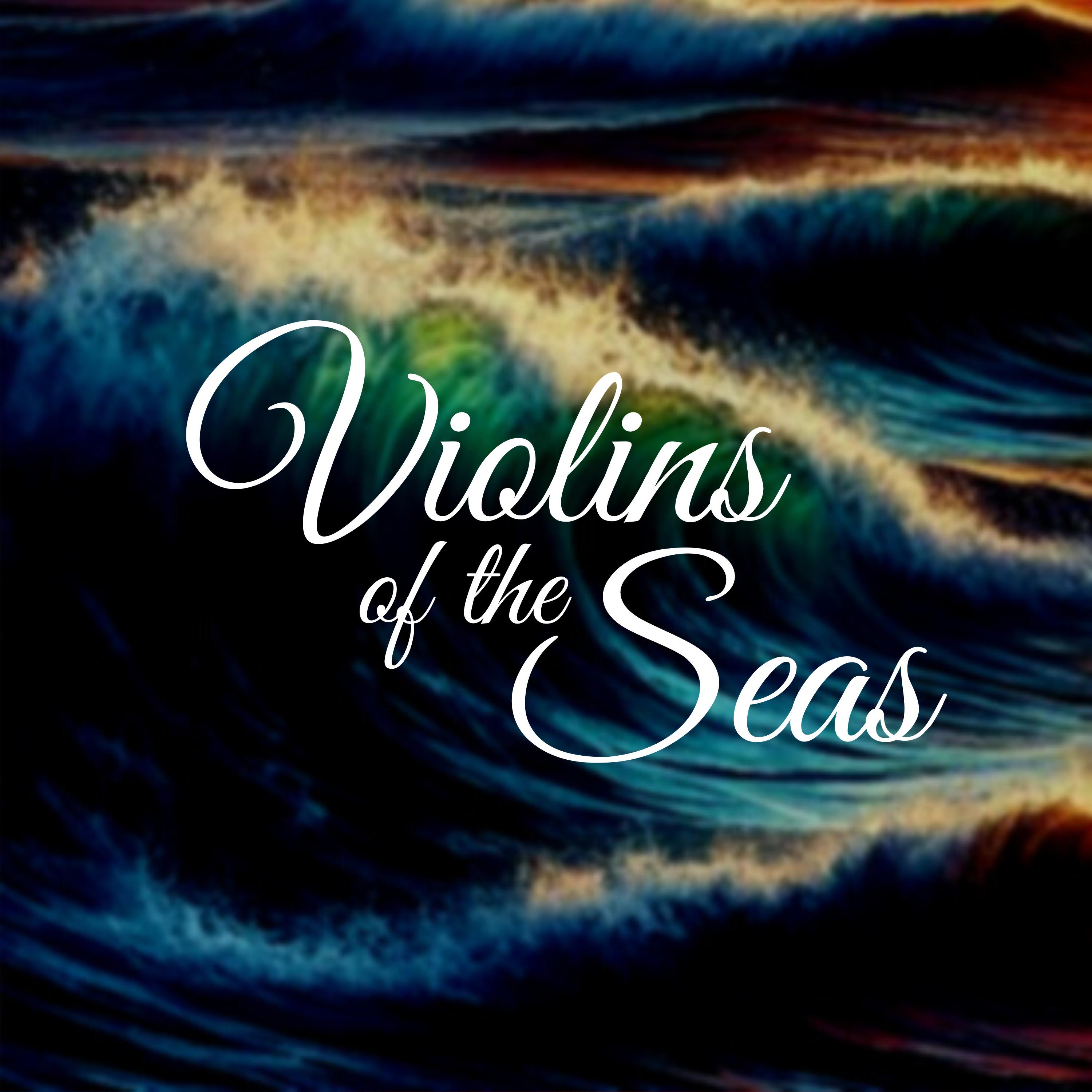 Постер альбома Violins of the Seas