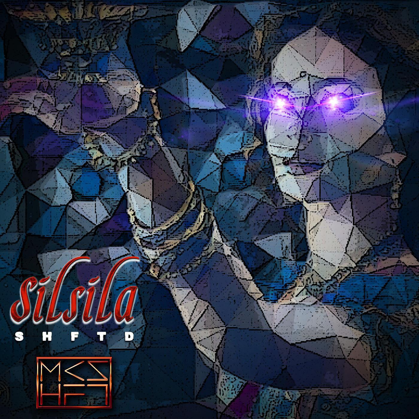 Постер альбома Silsila (Shftd Mix)