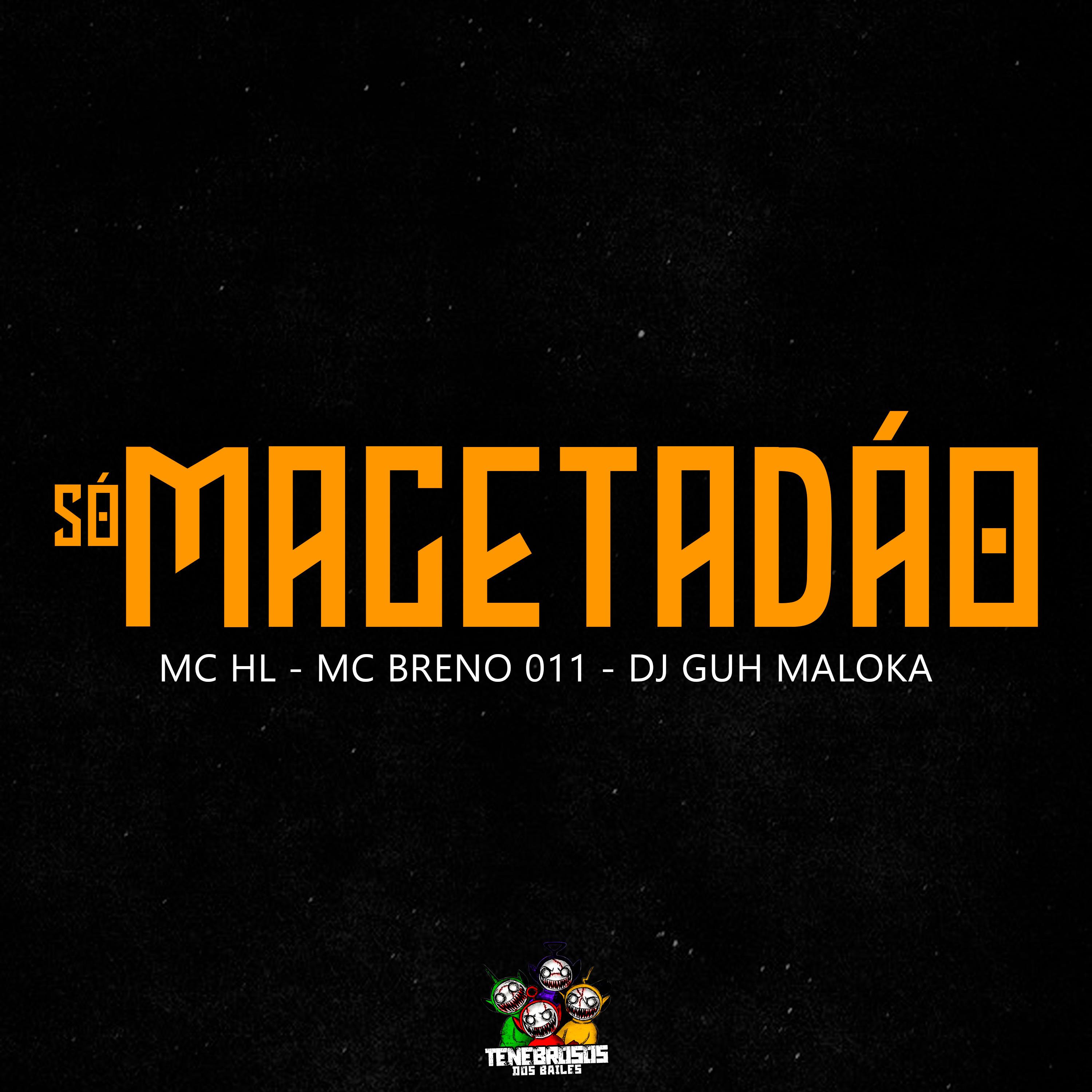 Постер альбома Só Macetadão